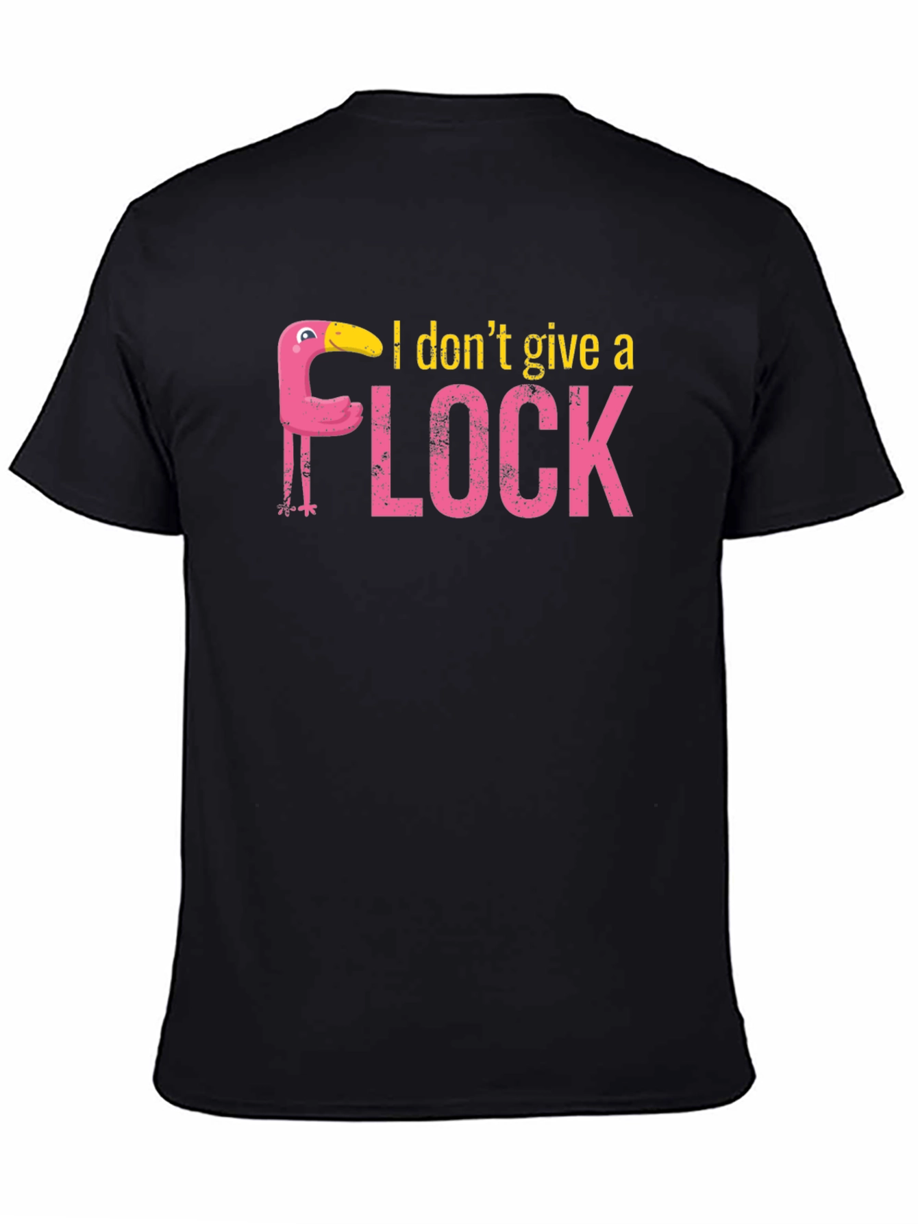 I Dont Give a Flock T-Shirt