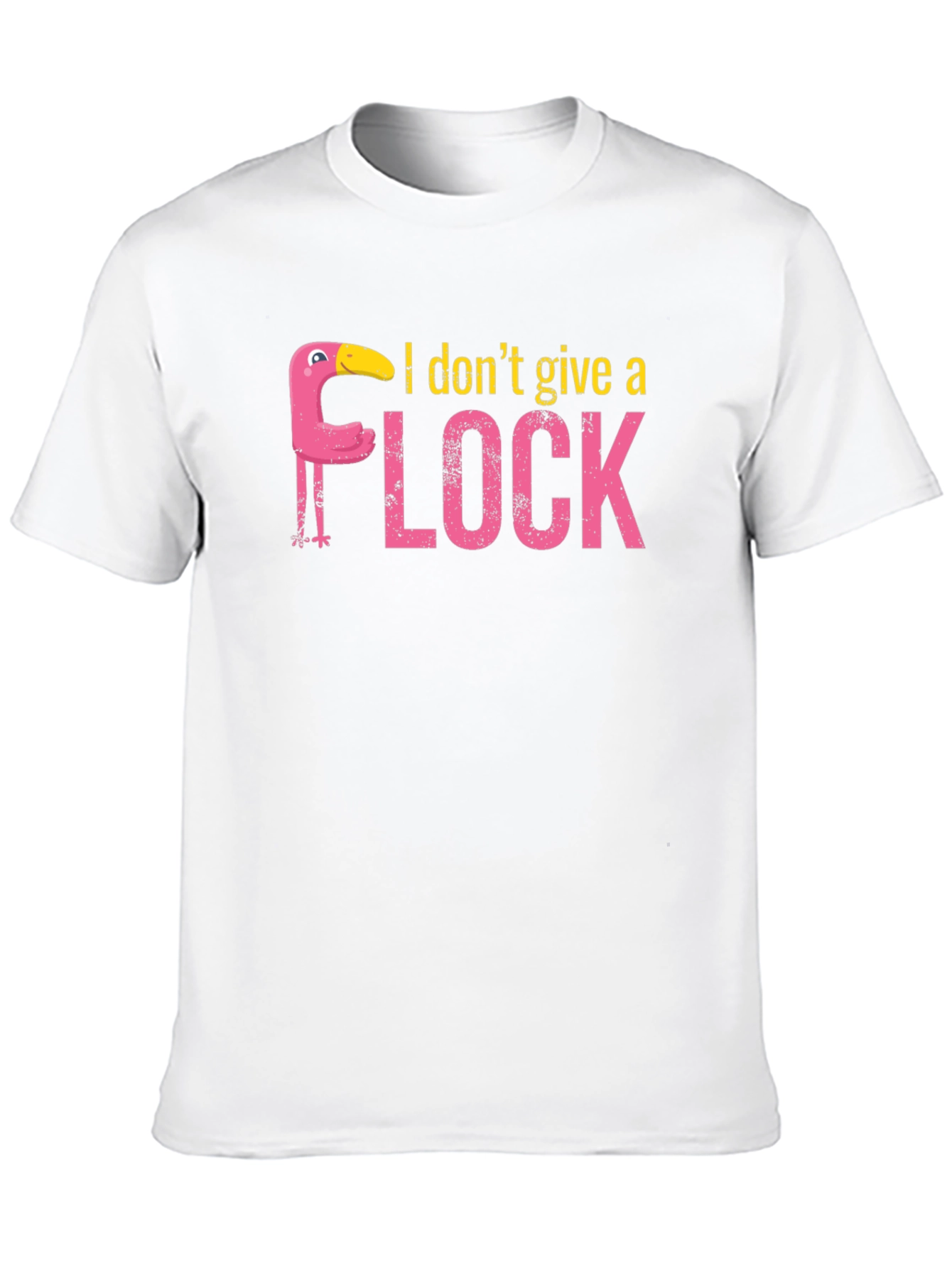 I Dont Give a Flock T-Shirt