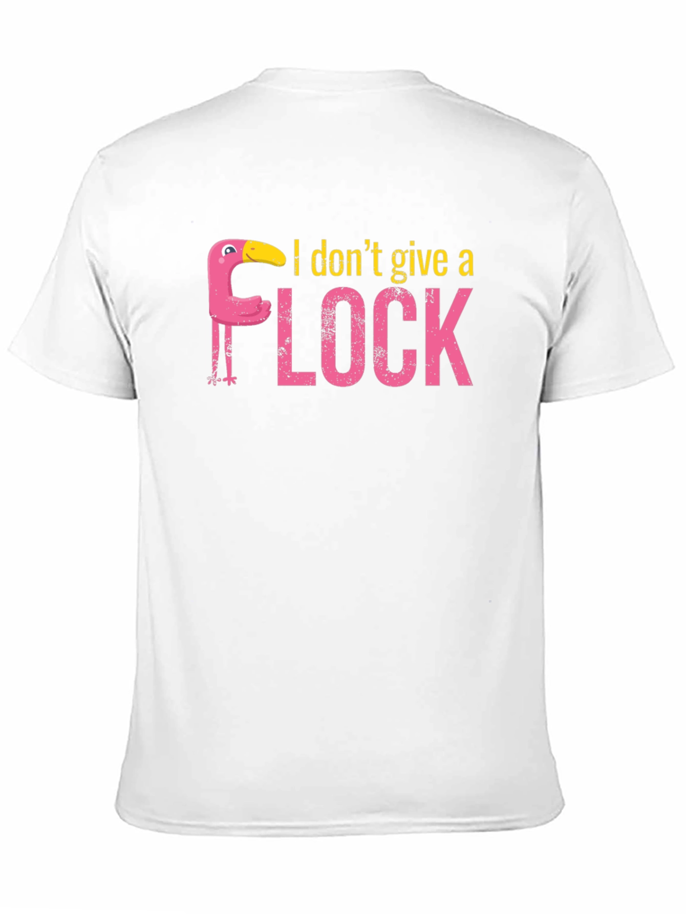 I Dont Give a Flock T-Shirt