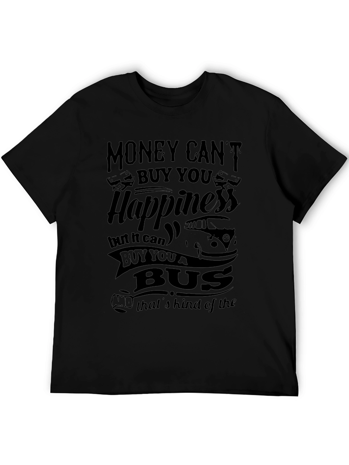 Money Cant Buy Happiness Bus T-Shirt