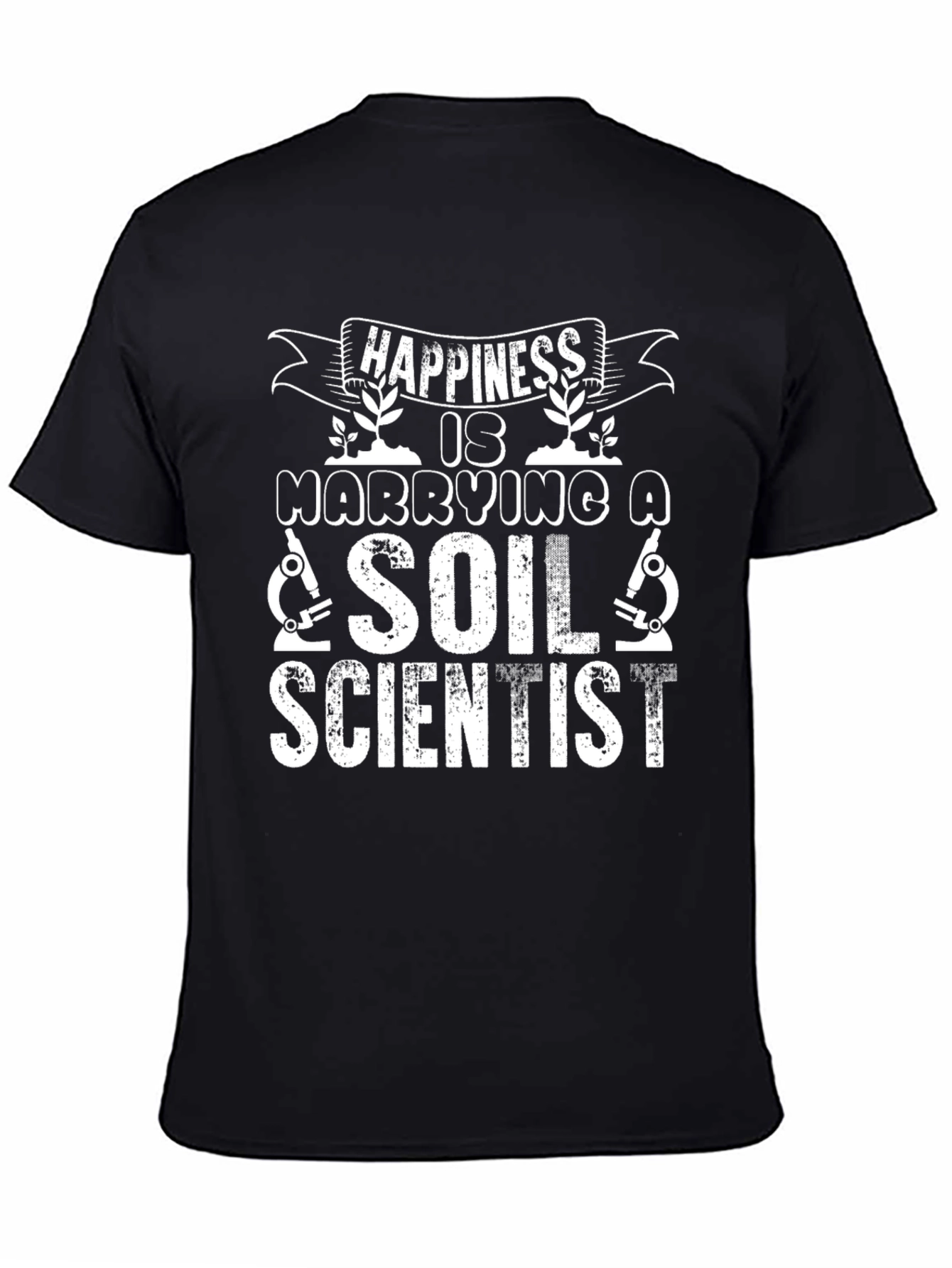 Happiness is Marrying a Soil Scientist T-Shirt