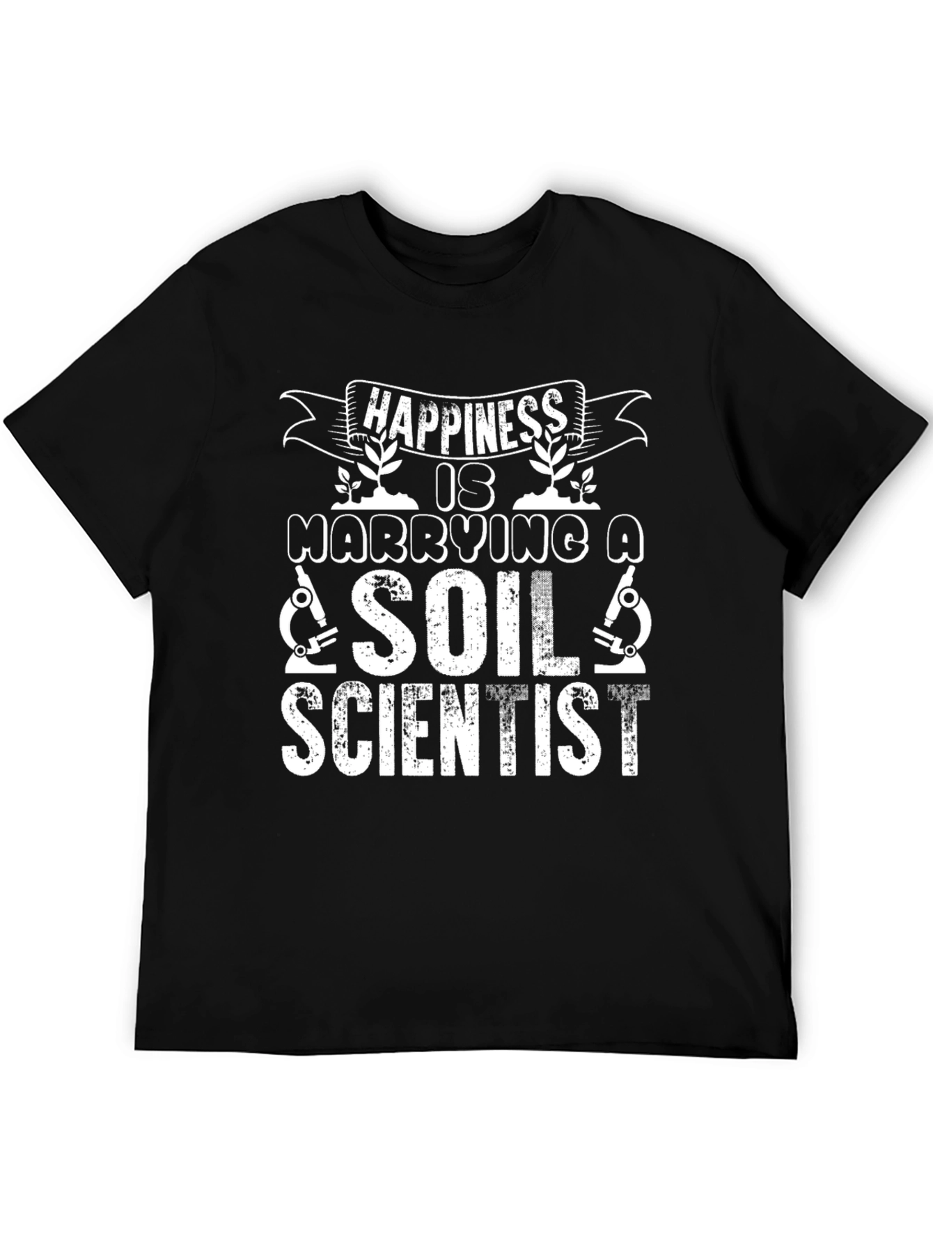 Happiness is Marrying a Soil Scientist T-Shirt