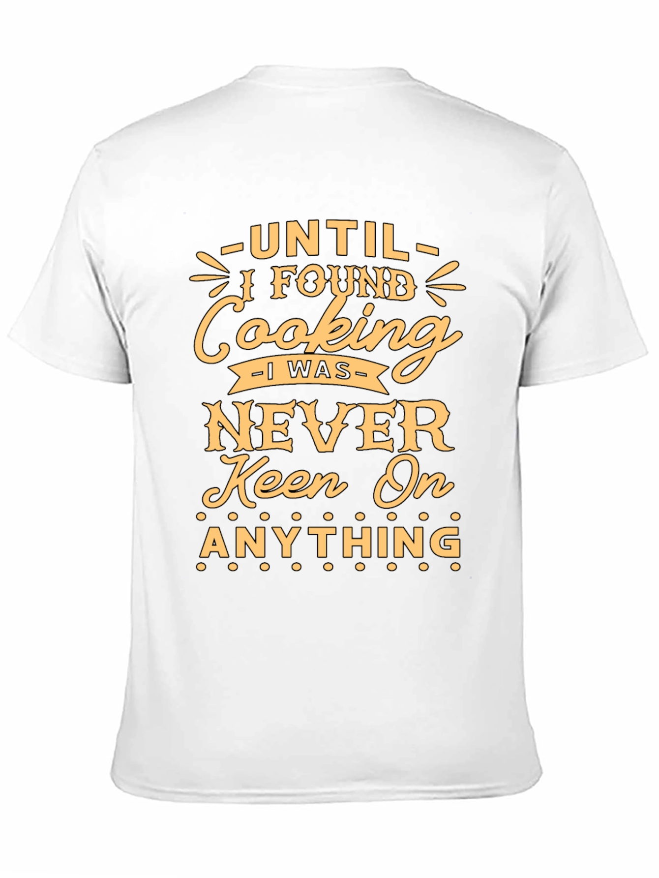 Funny Cooking T-Shirt - Keen On Anything Graphic Tee