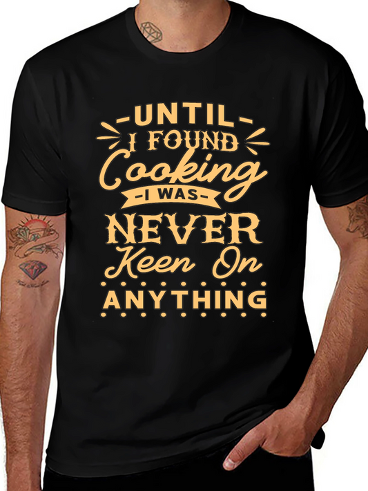 Funny Cooking T-Shirt - Keen On Anything Graphic Tee