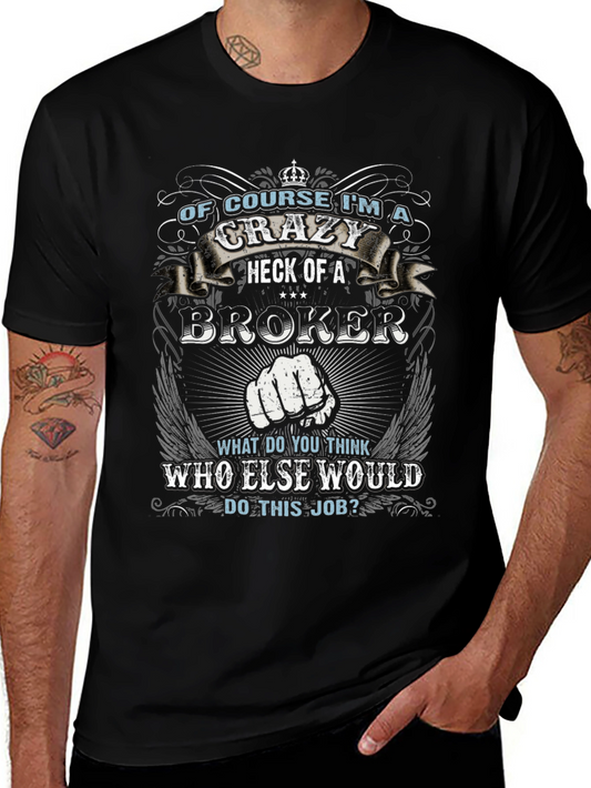 Crazy Broker T-Shirt