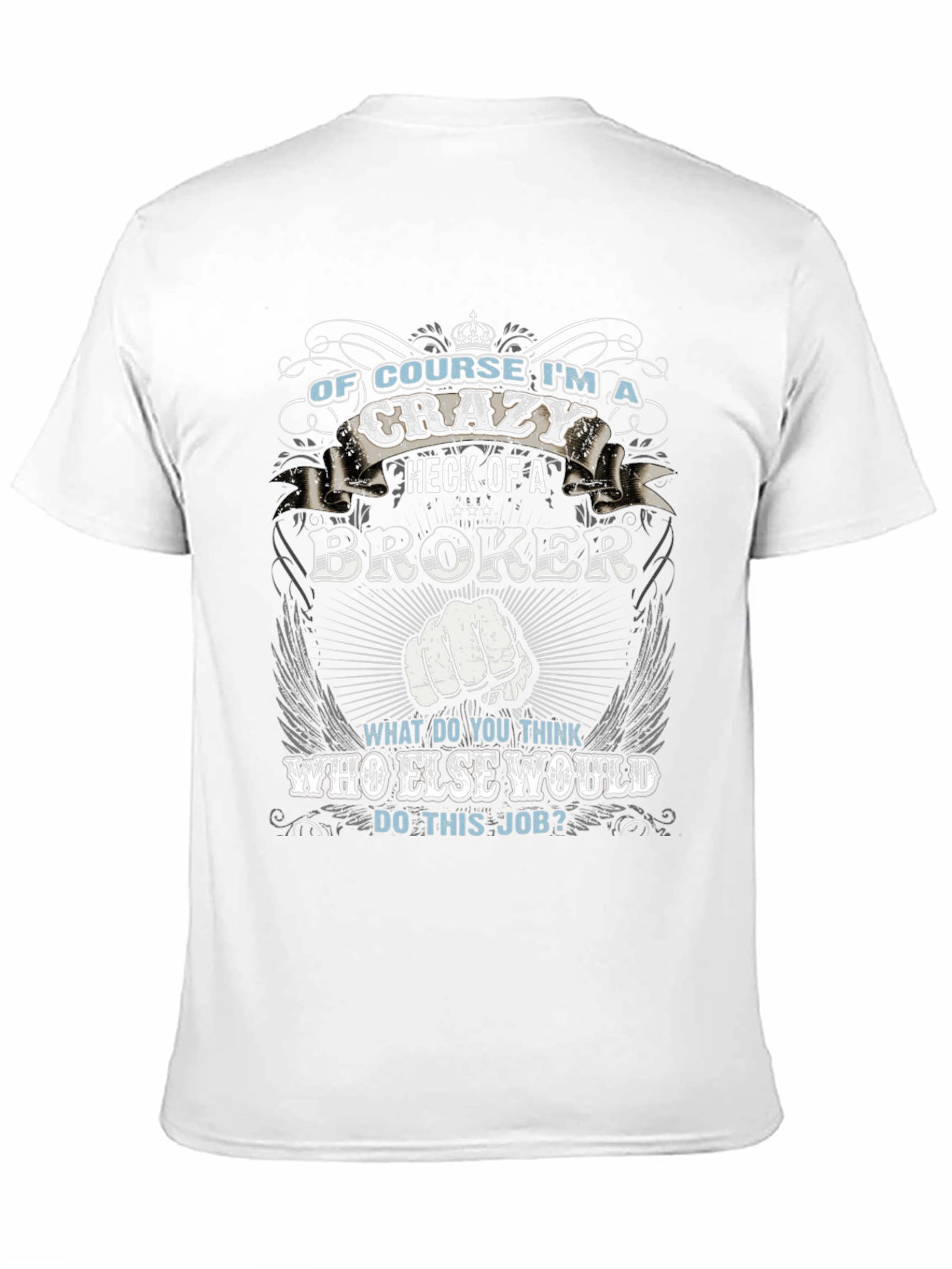 Crazy Broker T-Shirt