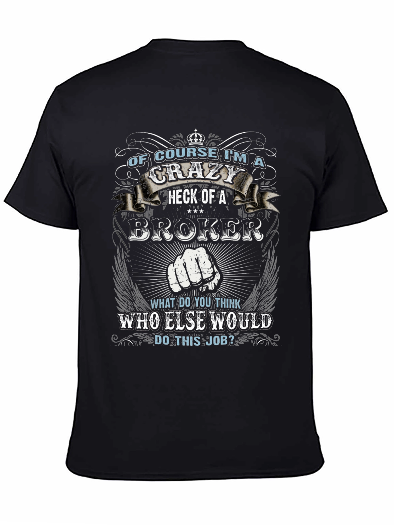Crazy Broker T-Shirt
