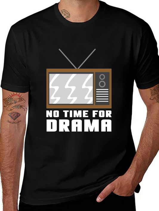 No Time For Drama Graphic Tee - Retro TV Design