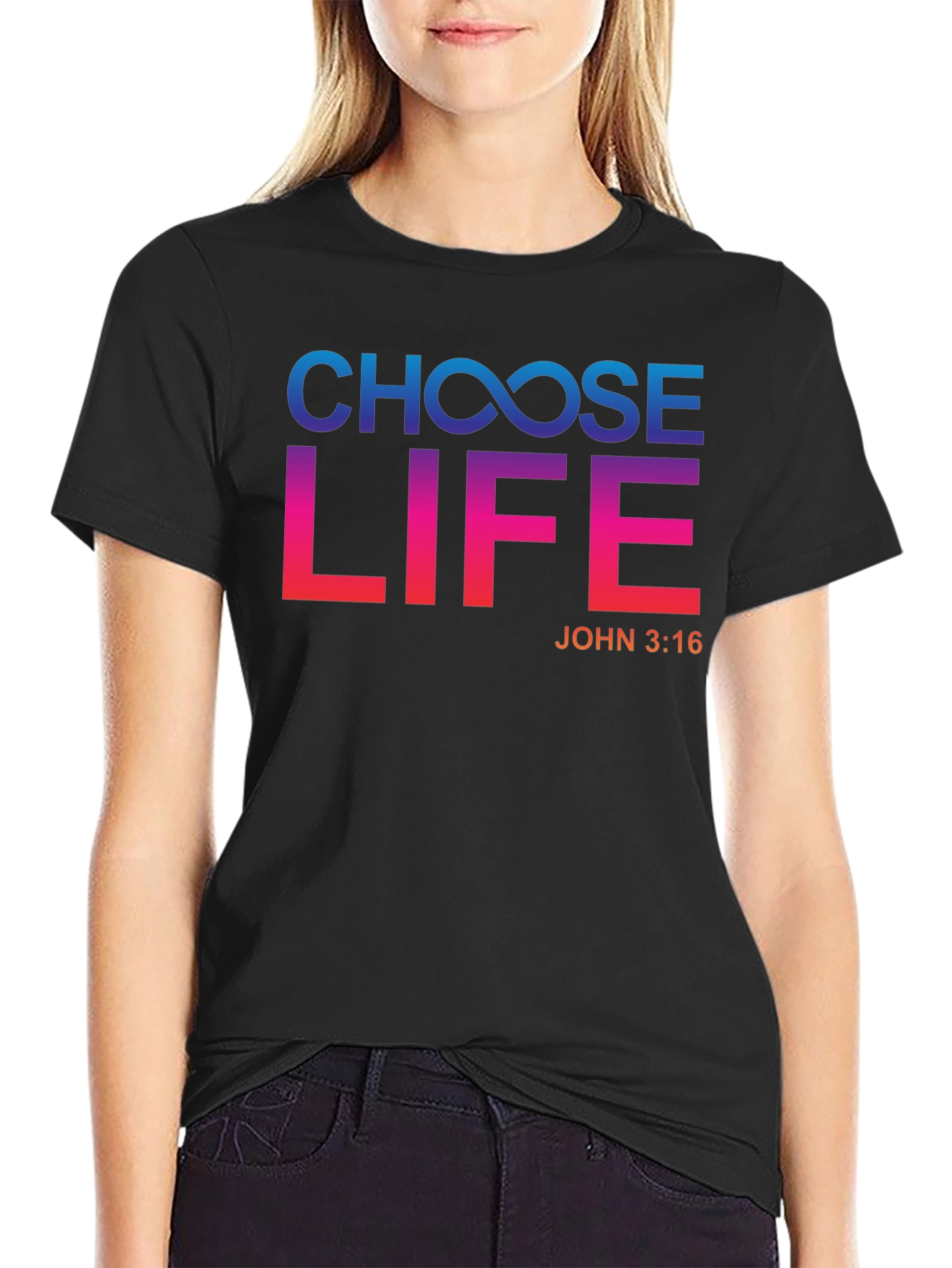 Choose Life T-Shirt - John 3:16