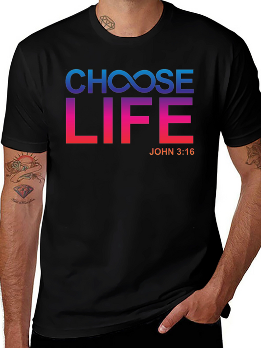 Choose Life T-Shirt - John 3:16