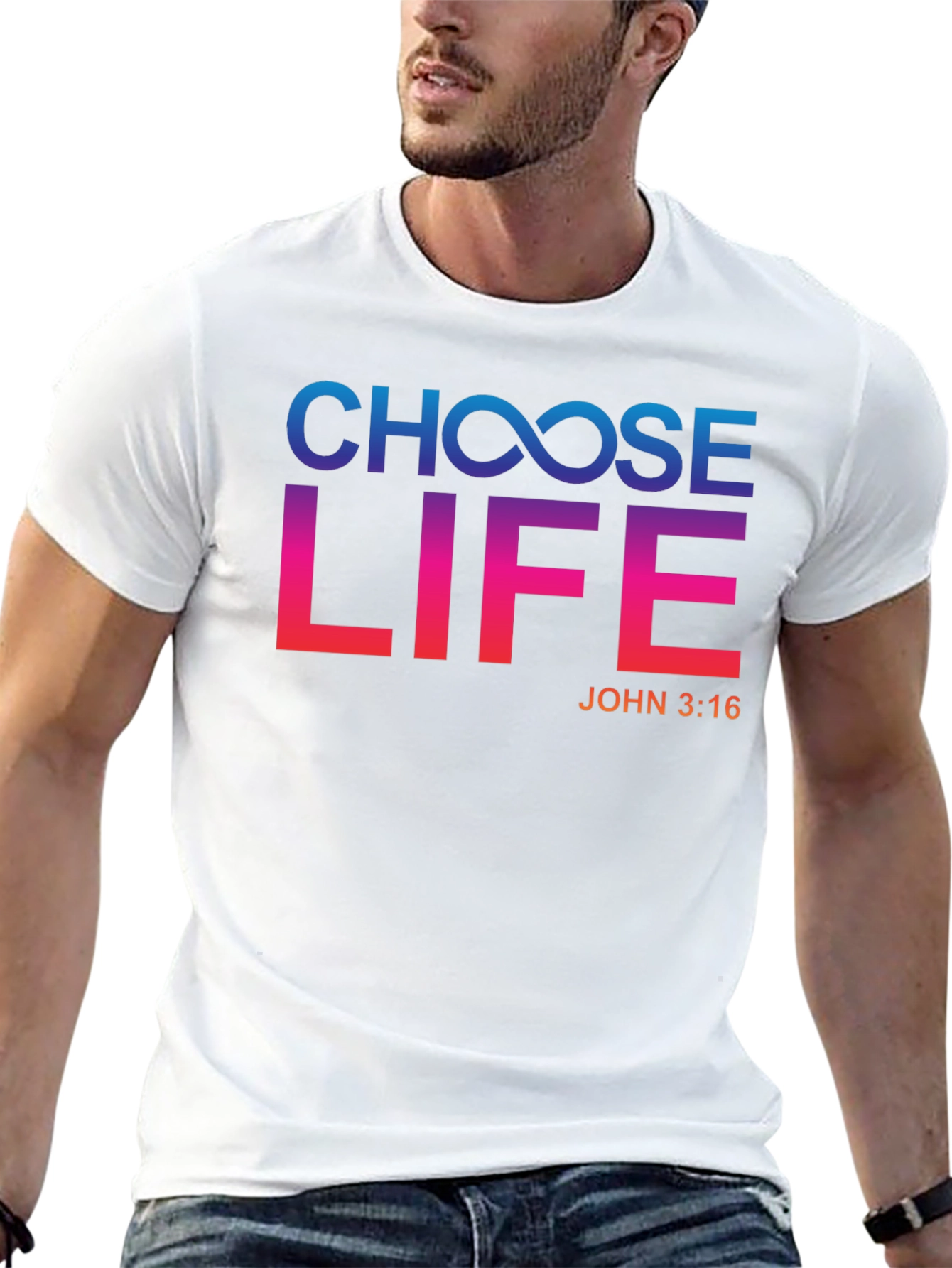 Choose Life T-Shirt - John 3:16