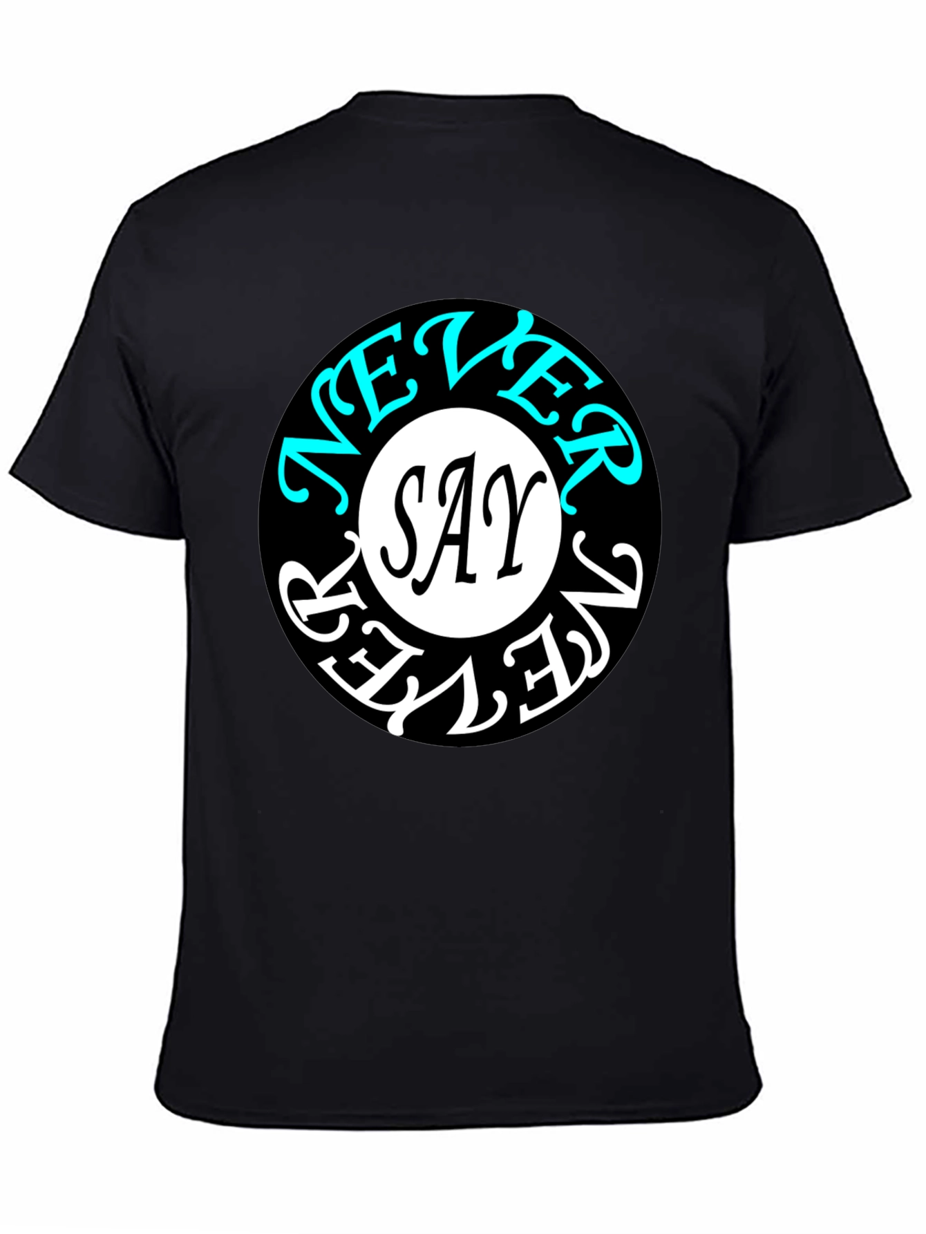 Never Say Never Graphic Tee - Stylish Black T-Shirt