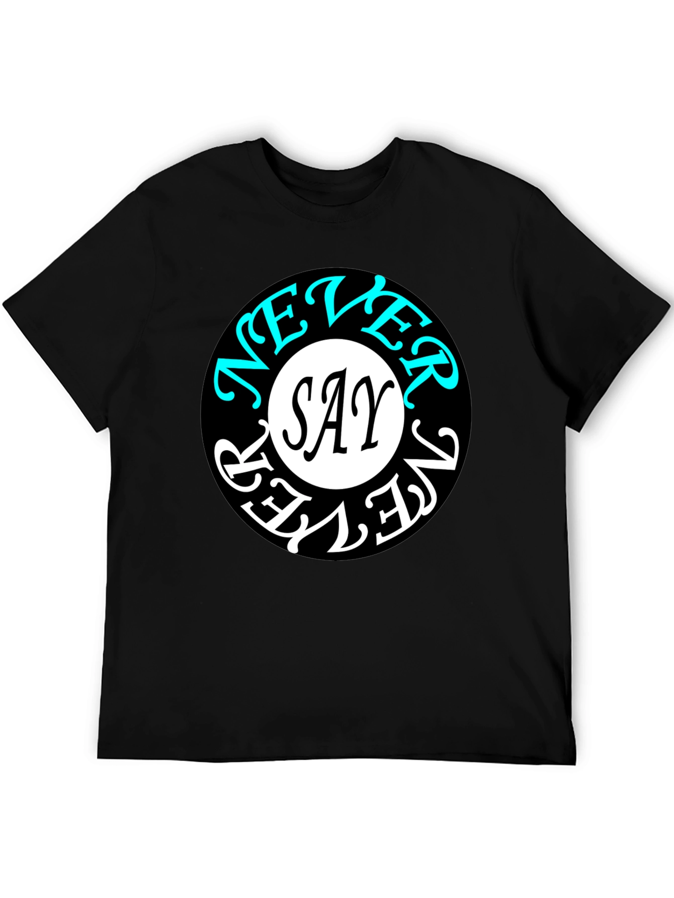 Never Say Never Graphic Tee - Stylish Black T-Shirt
