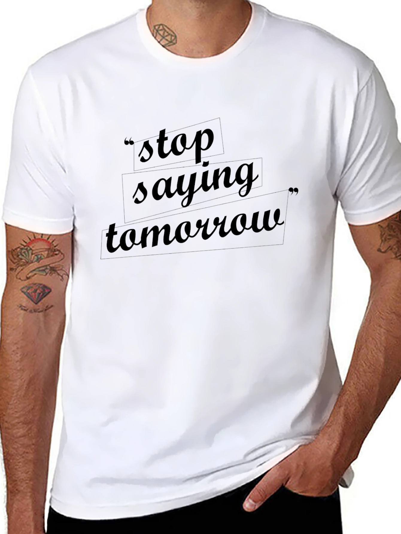 Stop Saying Tomorrow Graphic Tee