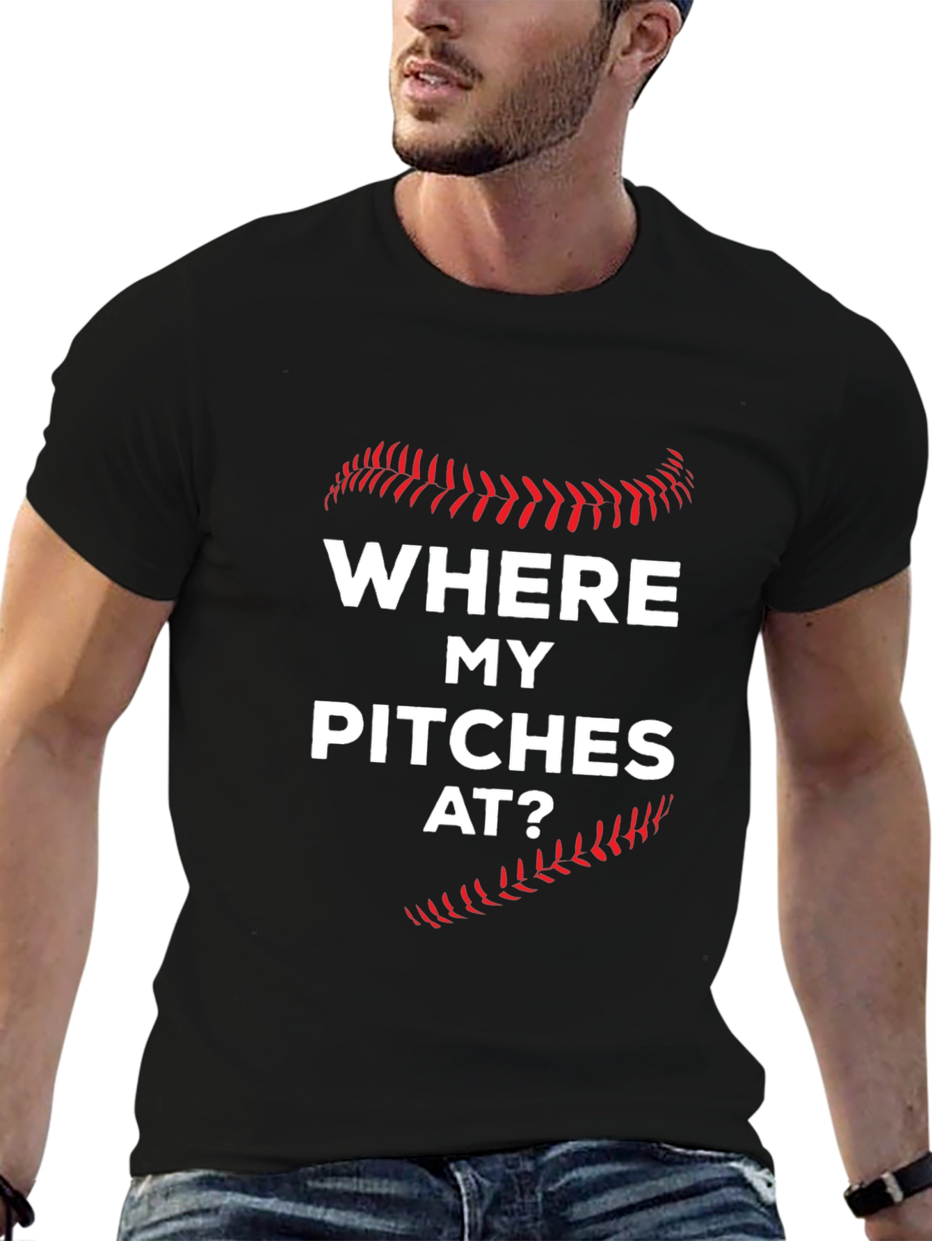 Where My Pitches At? Baseball T-Shirt