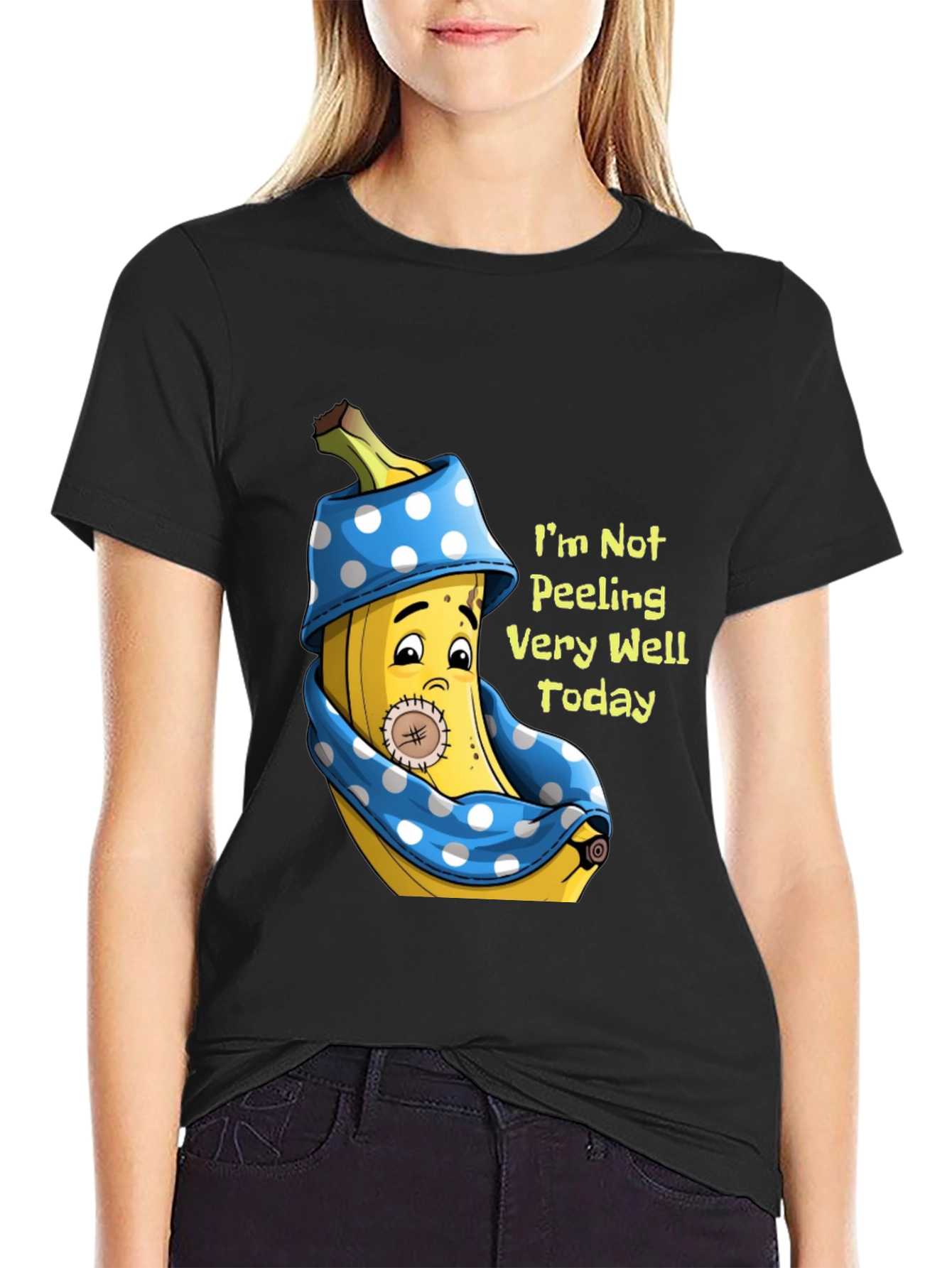 Funny Banana T-Shirt: Im Not Peeling Very Well
