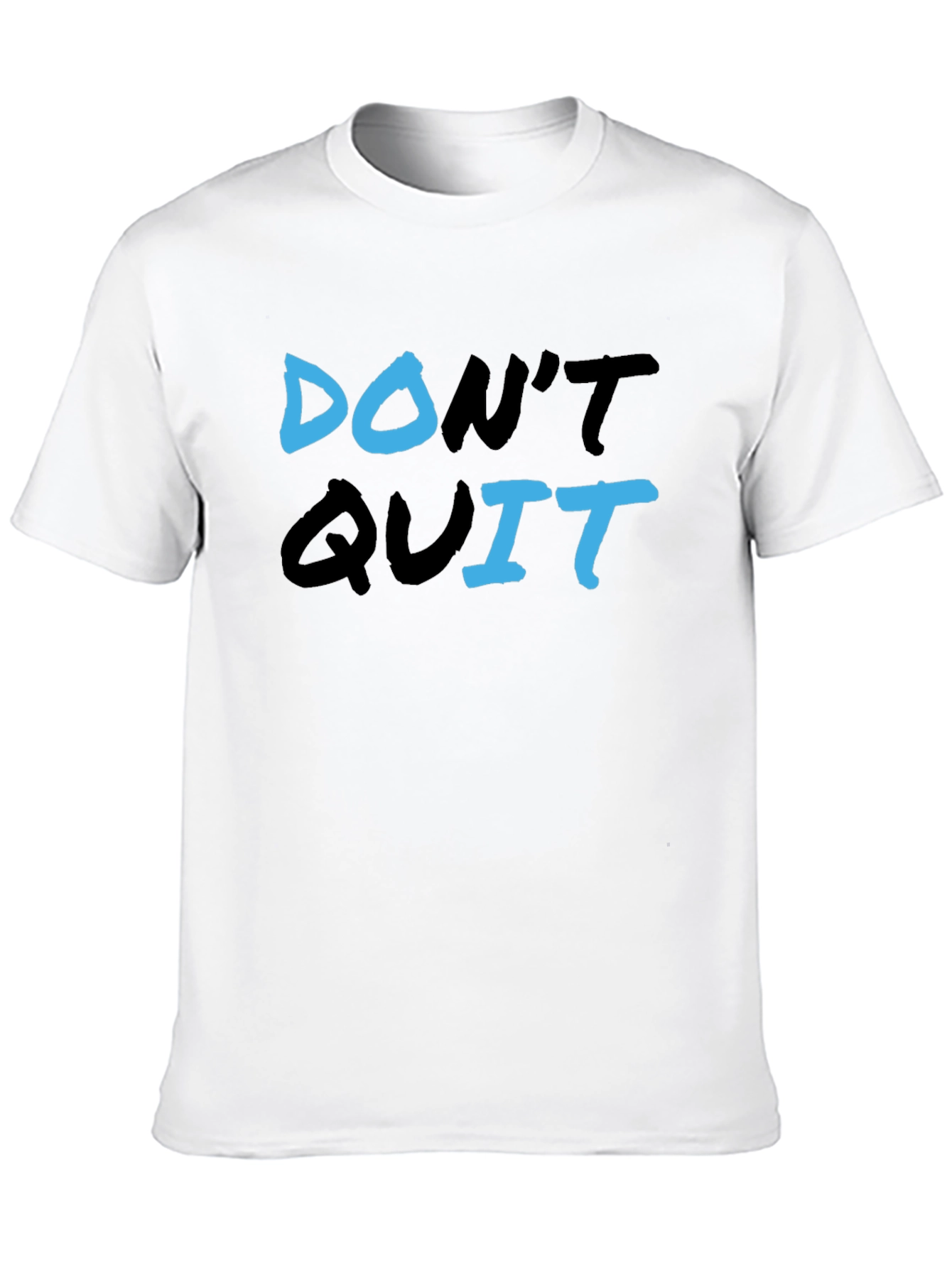 Dont Quit Graphic Tee - Motivational T-Shirt