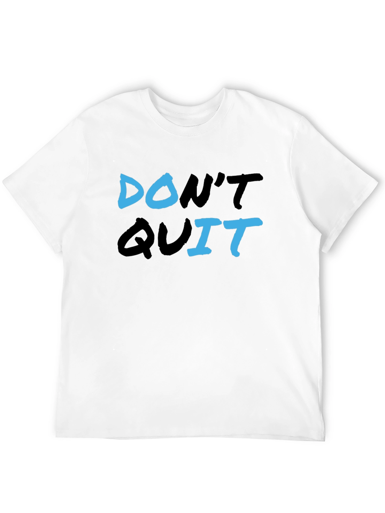 Dont Quit Graphic Tee - Motivational T-Shirt