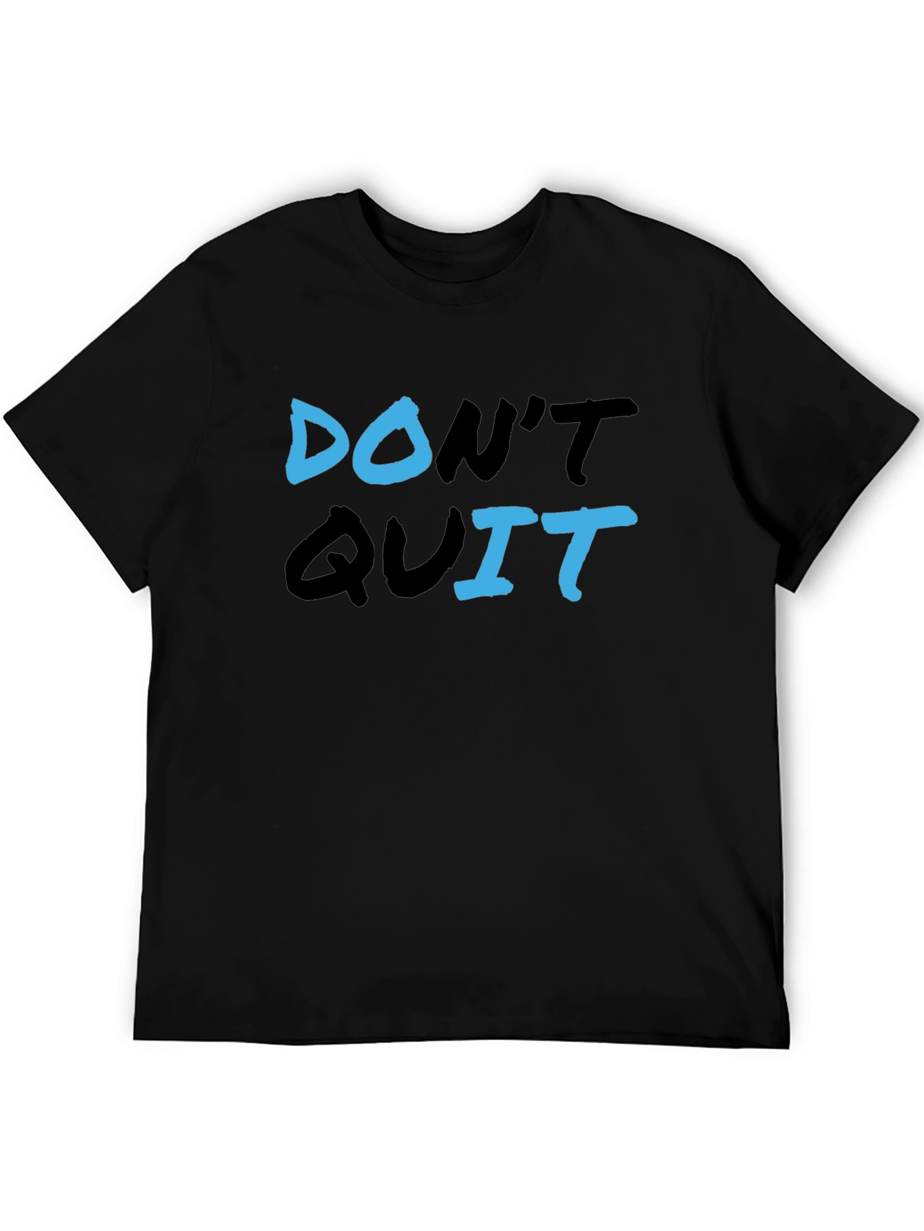 Dont Quit Graphic Tee - Motivational T-Shirt