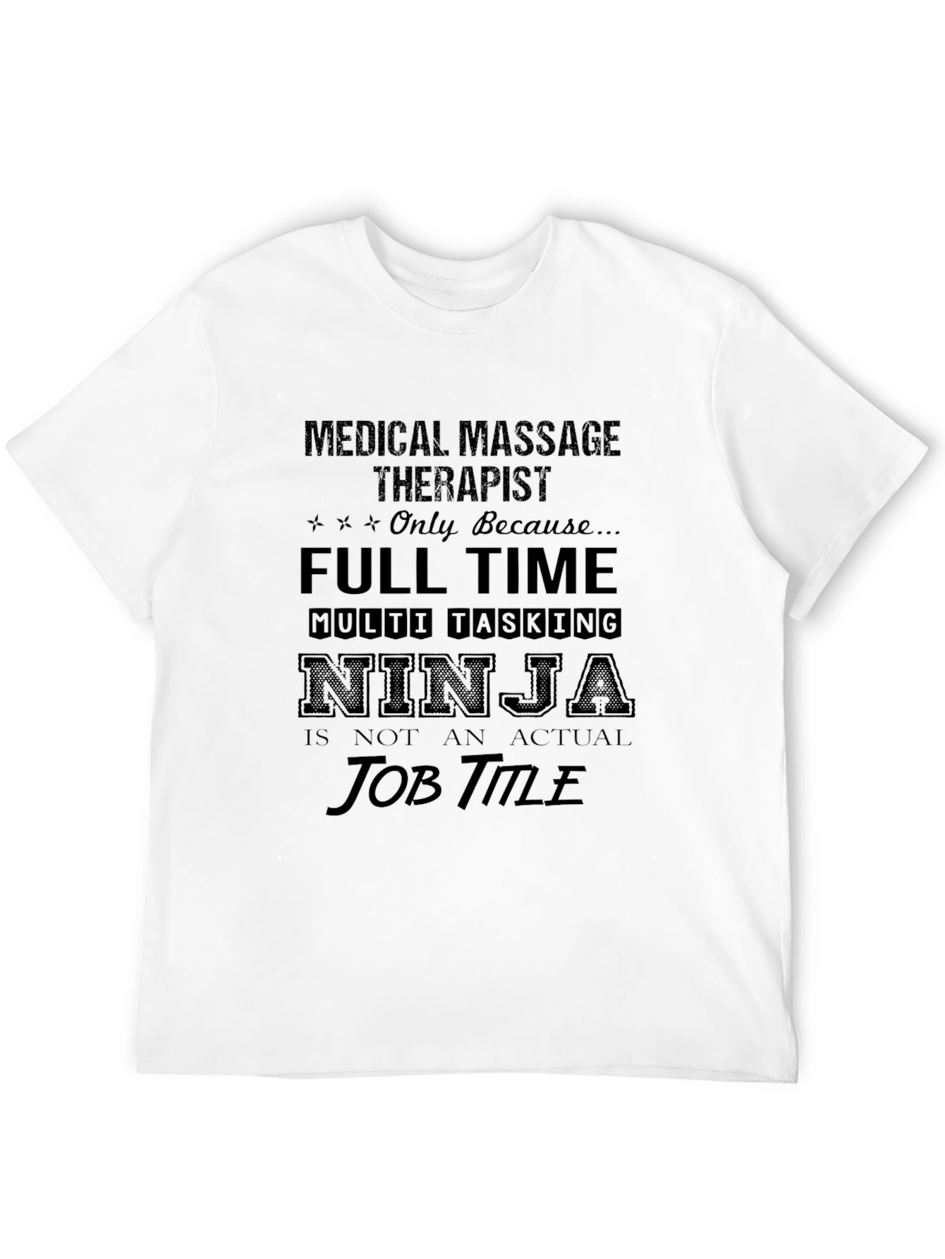 Medical Massage Therapist Novelty T-Shirt