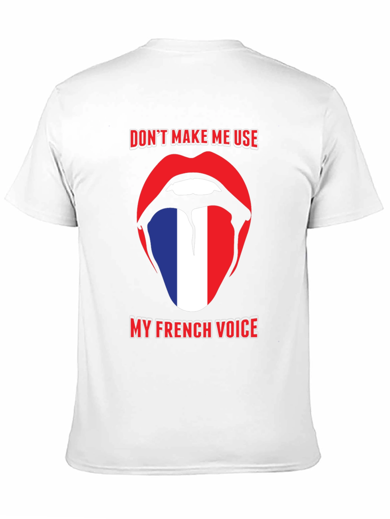 Funny French Voice Tongue T-Shirt