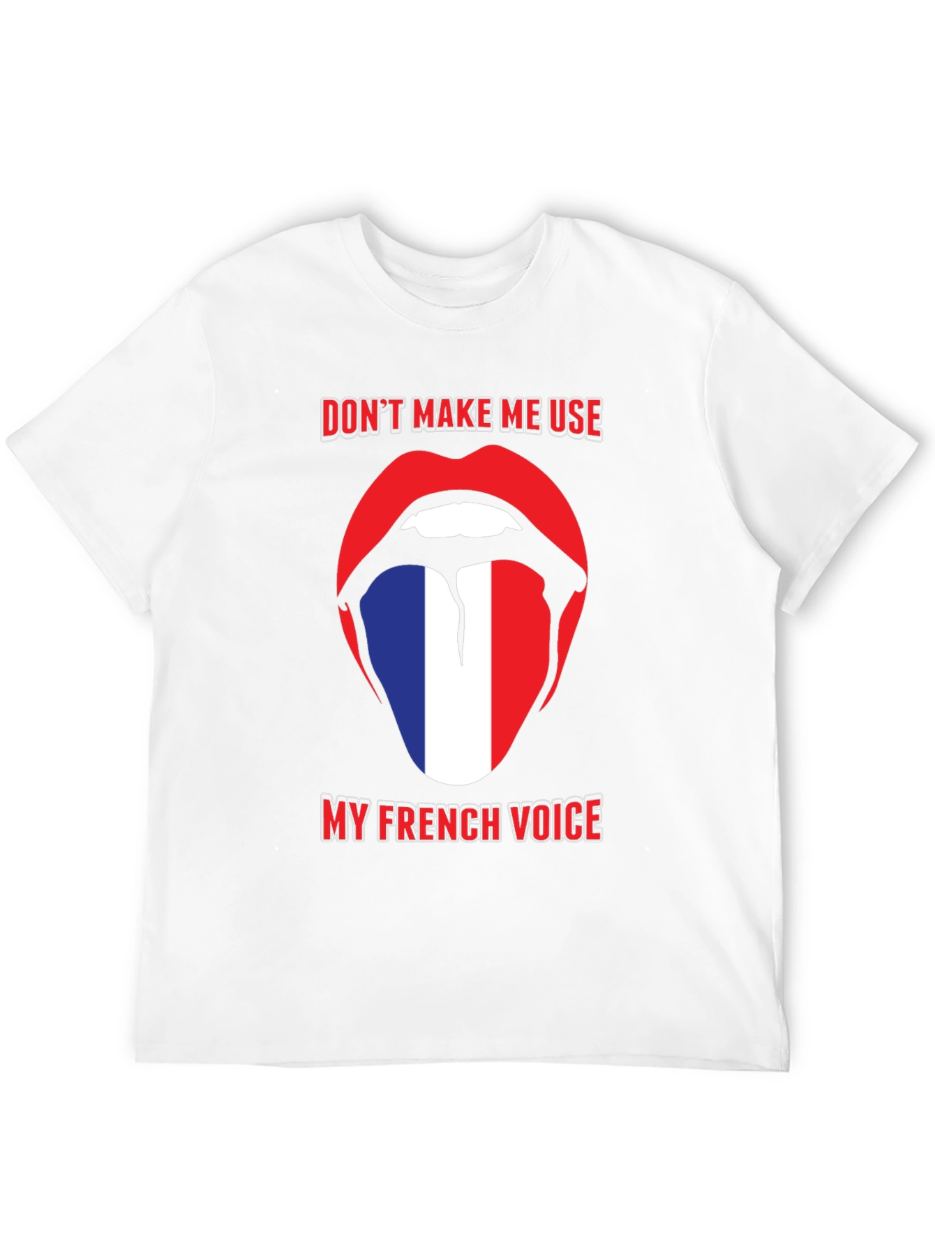 Funny French Voice Tongue T-Shirt