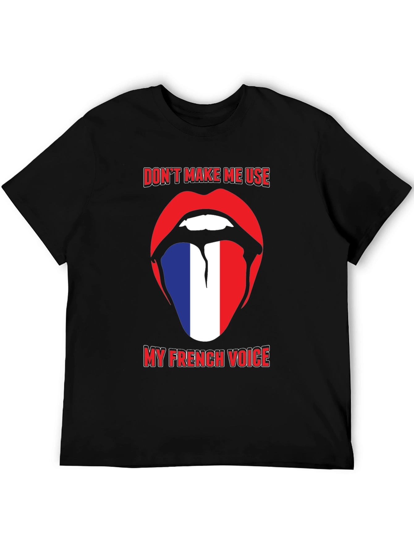 Funny French Voice Tongue T-Shirt
