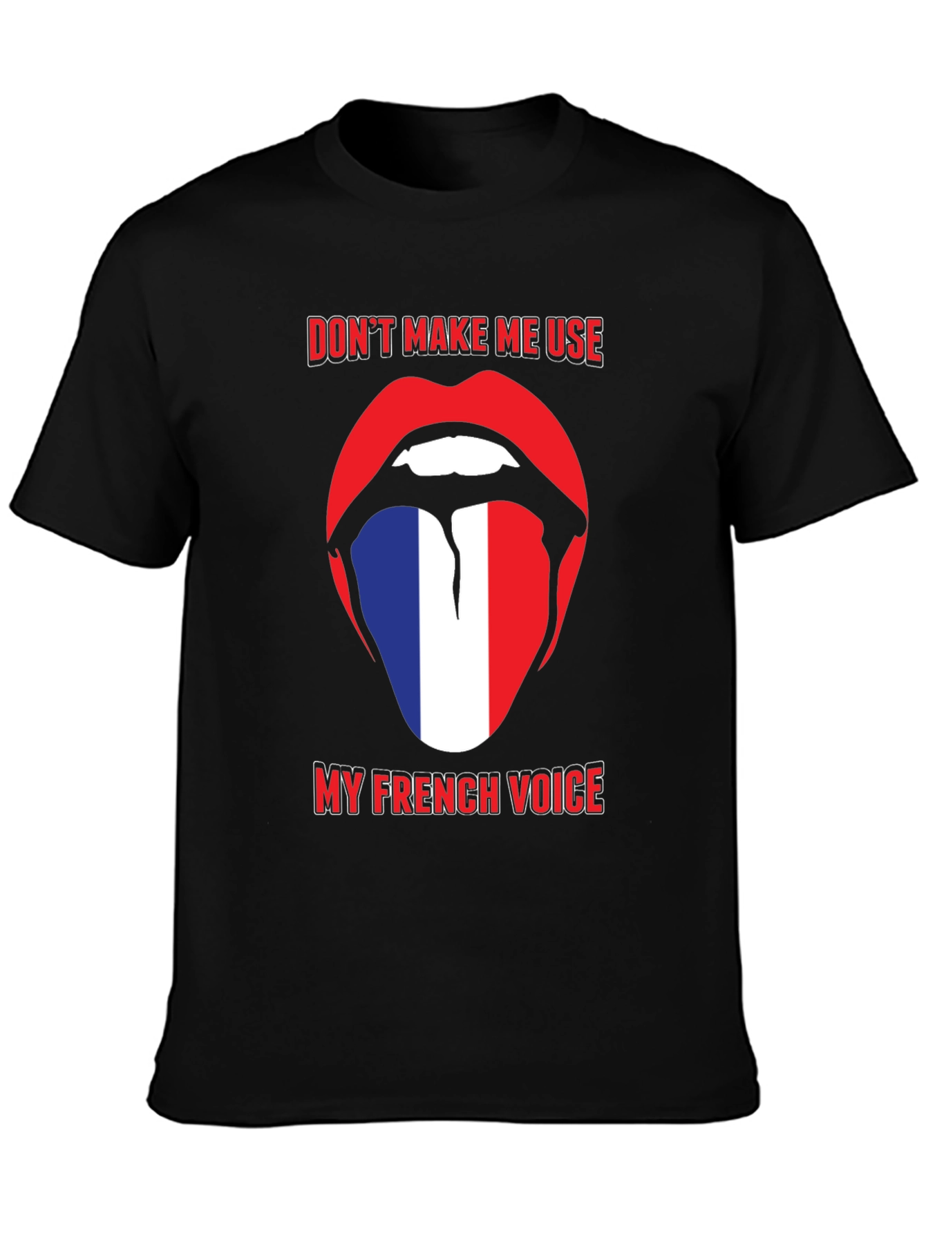 Funny French Voice Tongue T-Shirt
