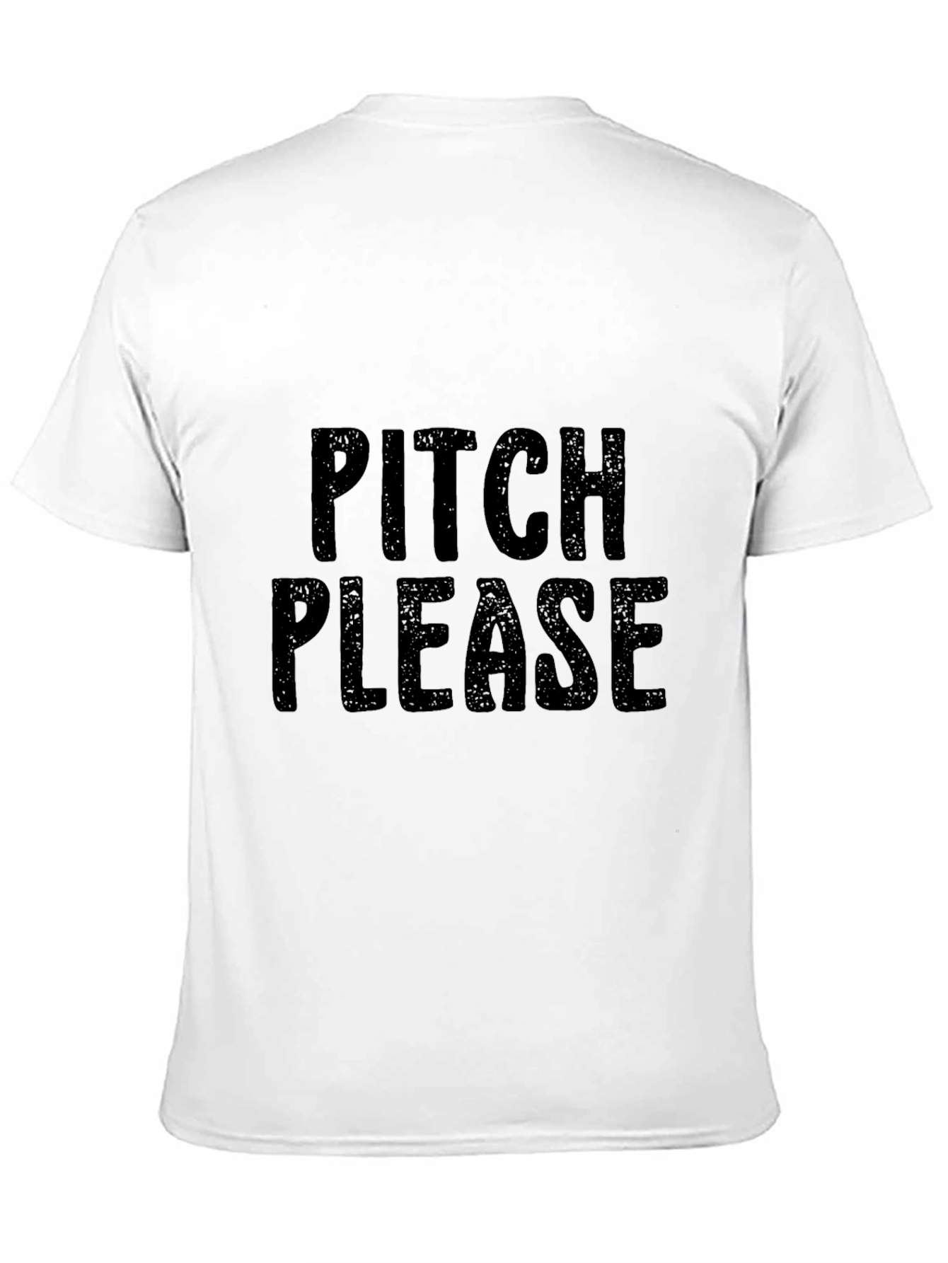 Pitch Please Funny Sarcastic T-Shirt