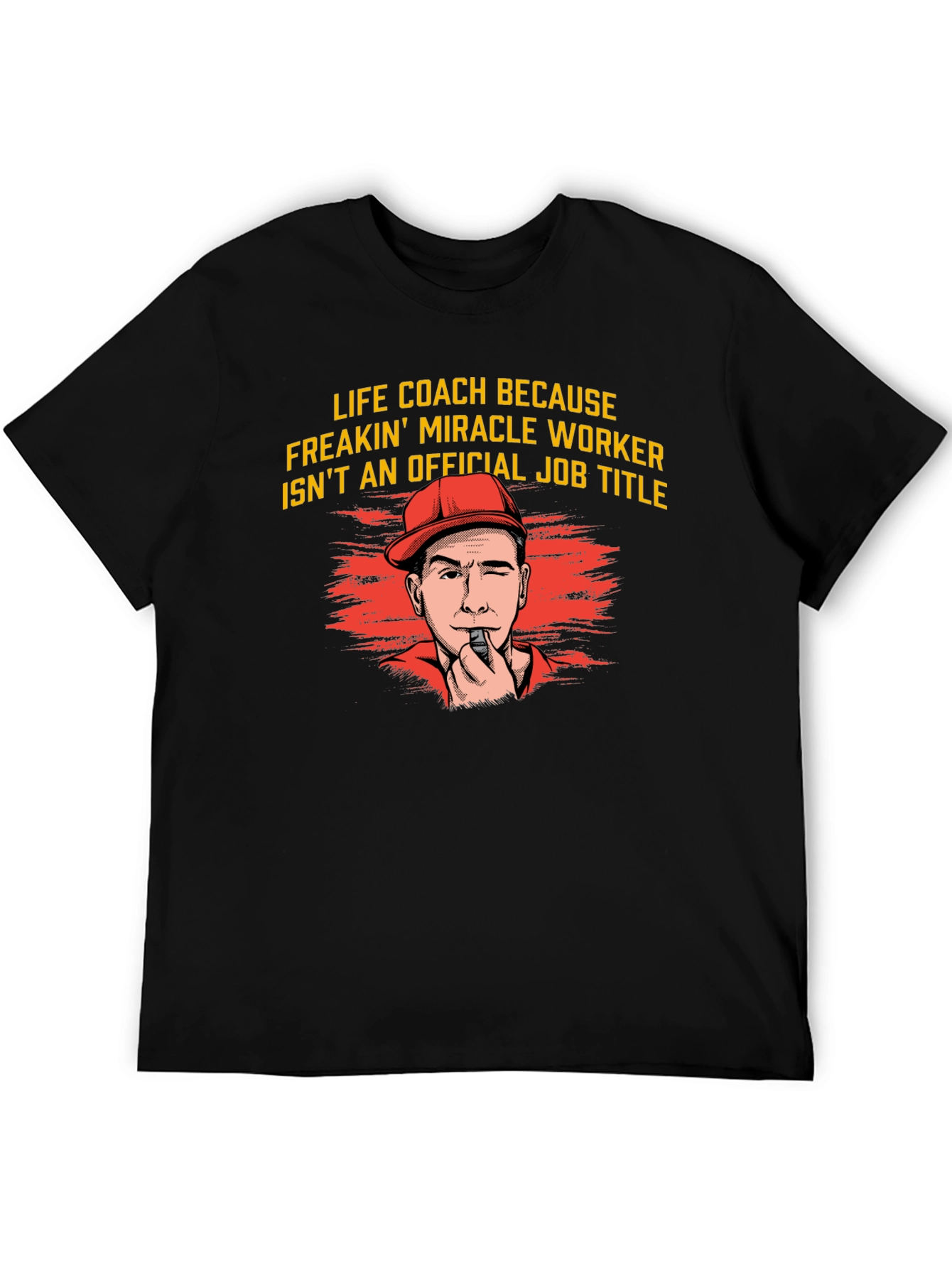 Life Coach Miracle Worker Graphic Tee