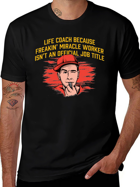 Life Coach Miracle Worker Graphic Tee