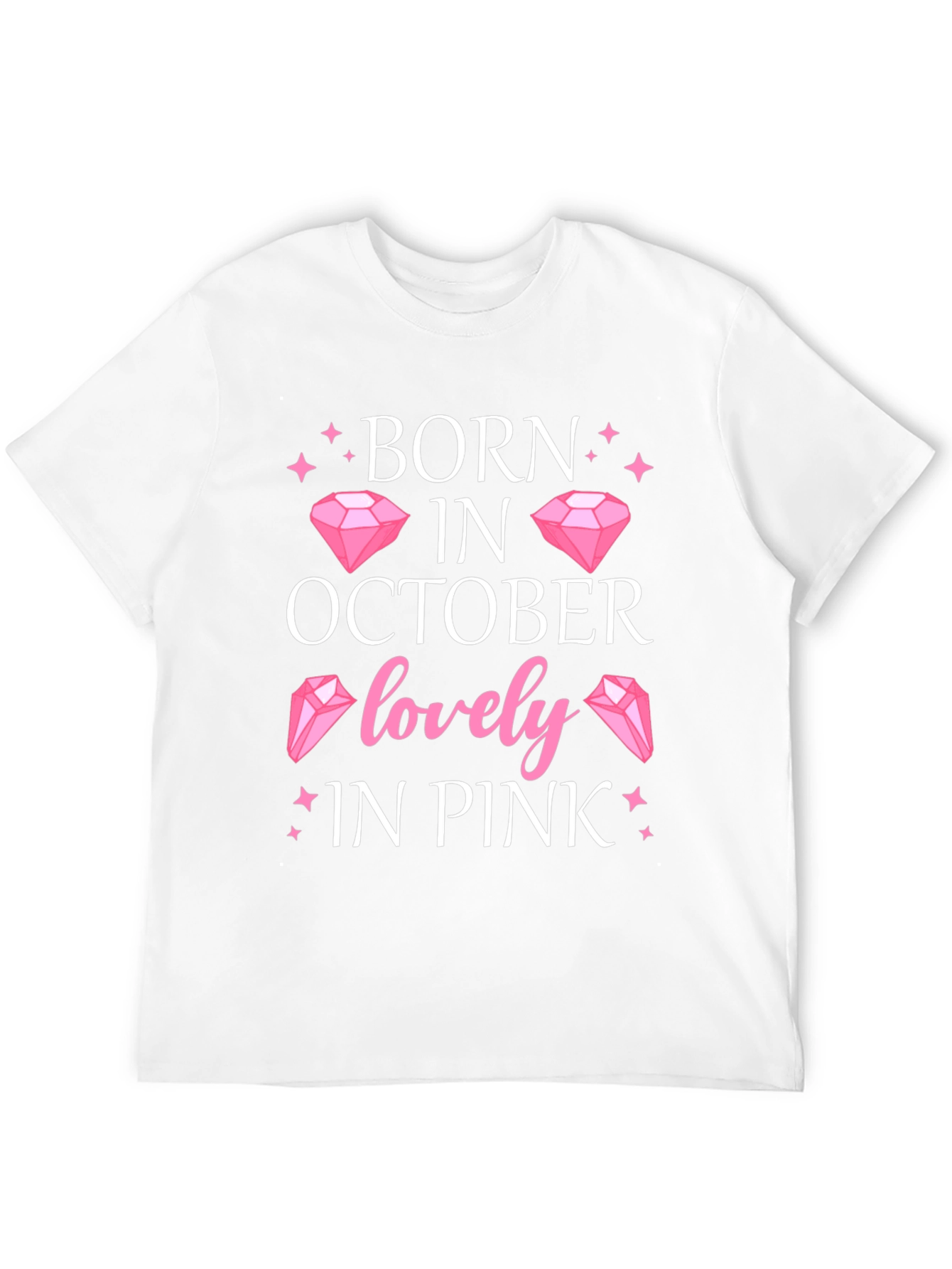 Born in October Lovely in Pink T-Shirt