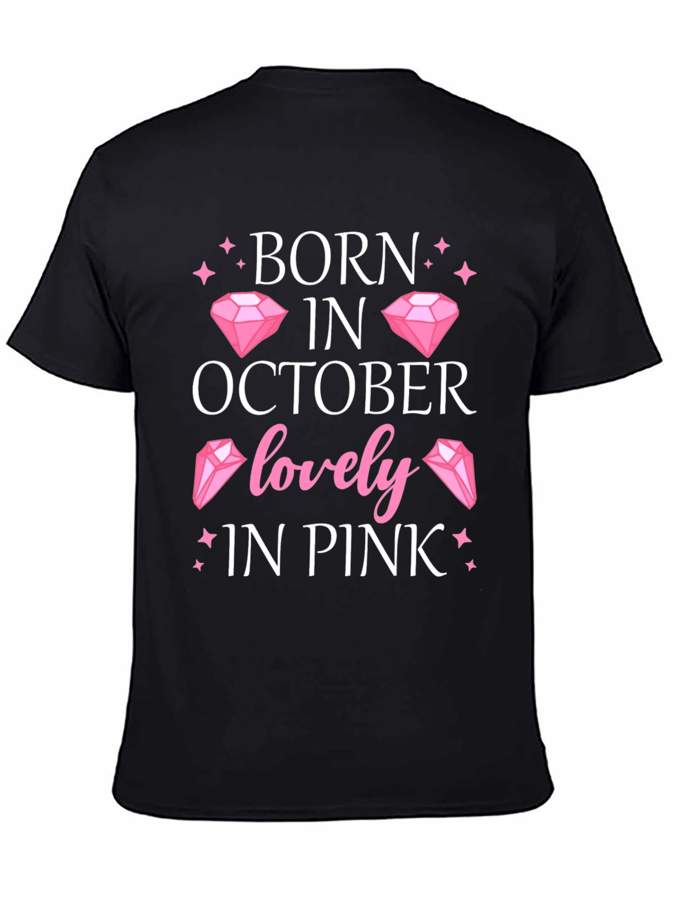 Born in October Lovely in Pink T-Shirt