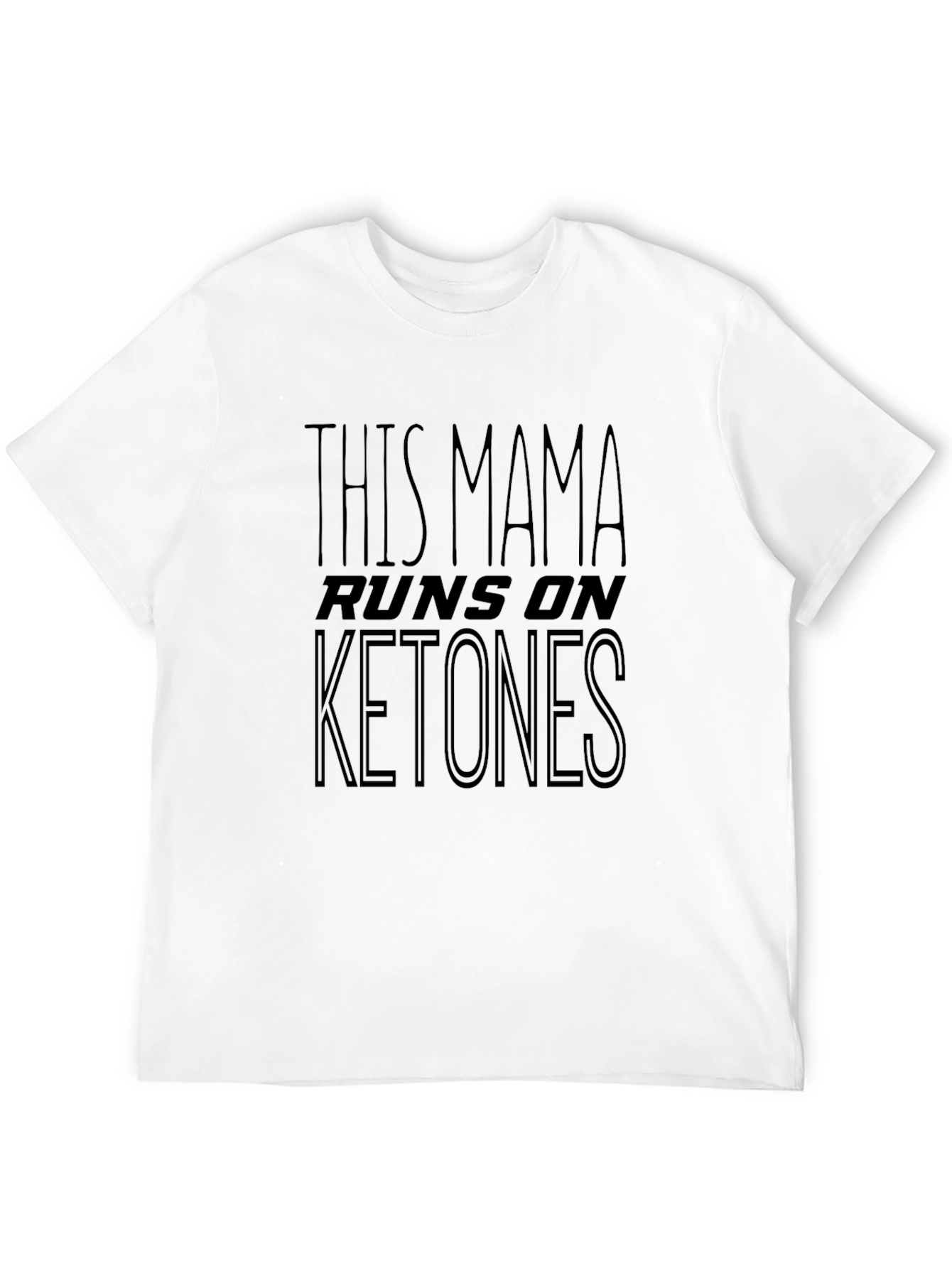 This Mama Runs on Ketones Black T-Shirt
