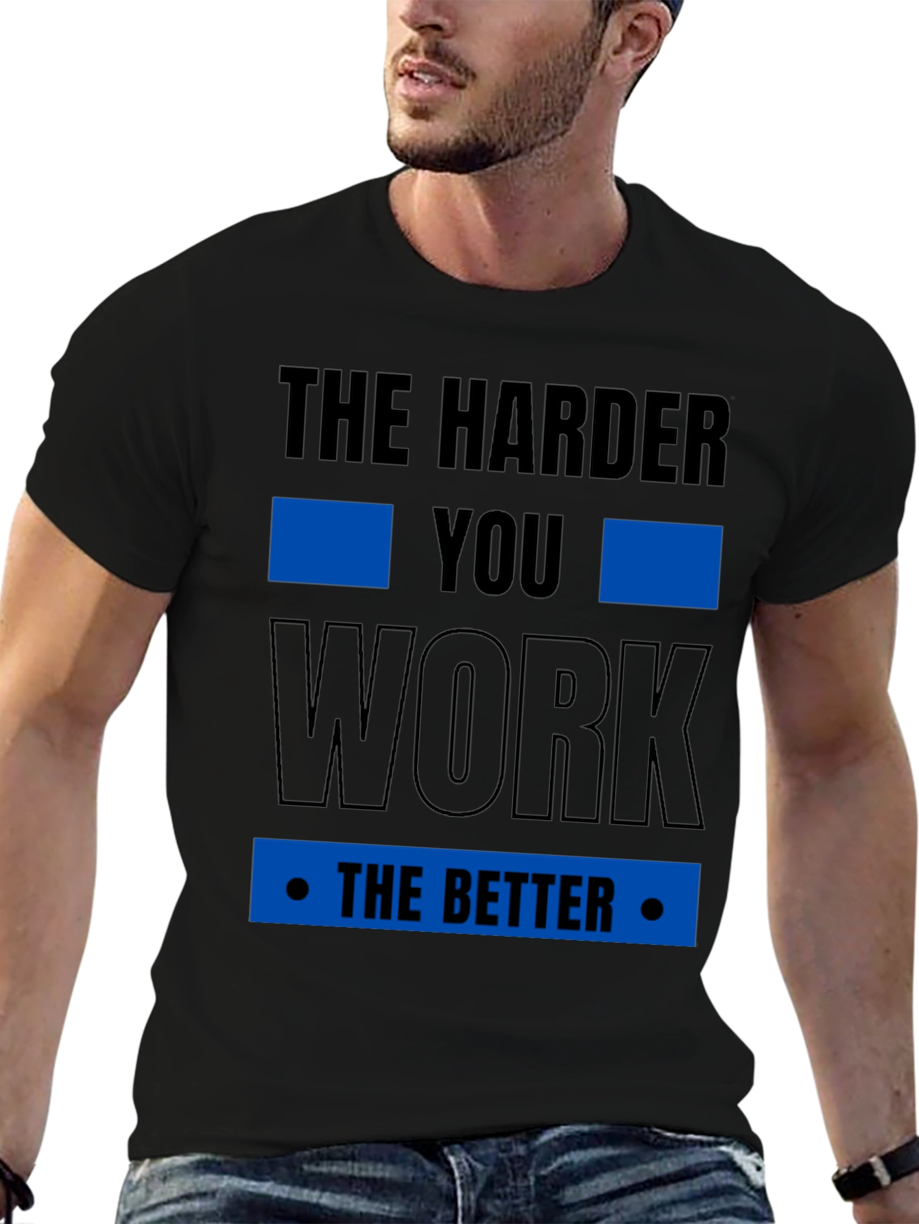 Motivational The Harder You Work T-Shirt