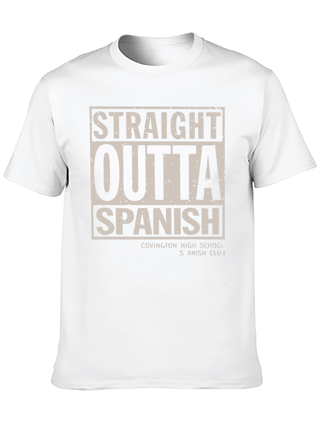 Straight Outta Spanish - Novelty Graphic Tee