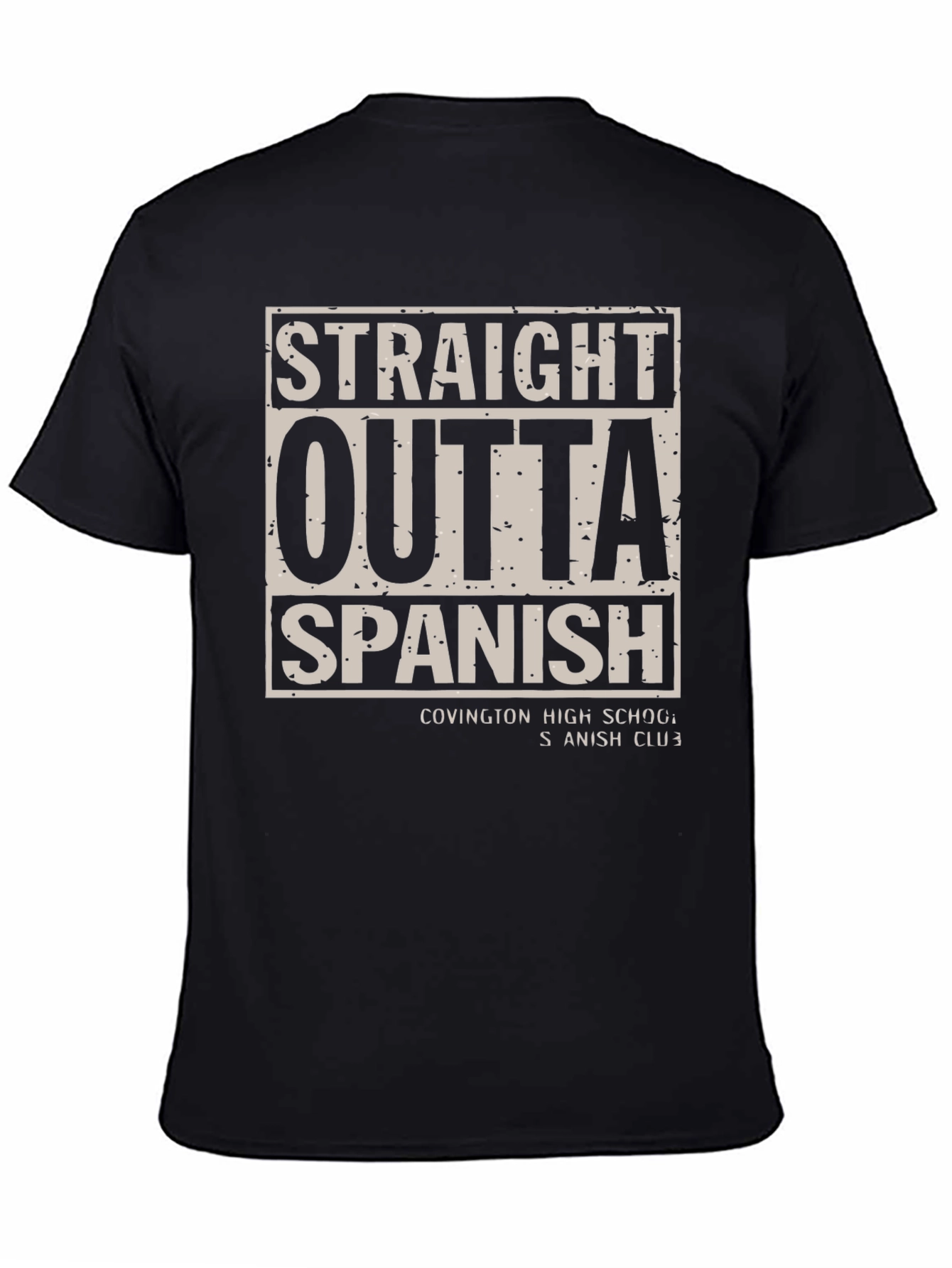 Straight Outta Spanish - Novelty Graphic Tee