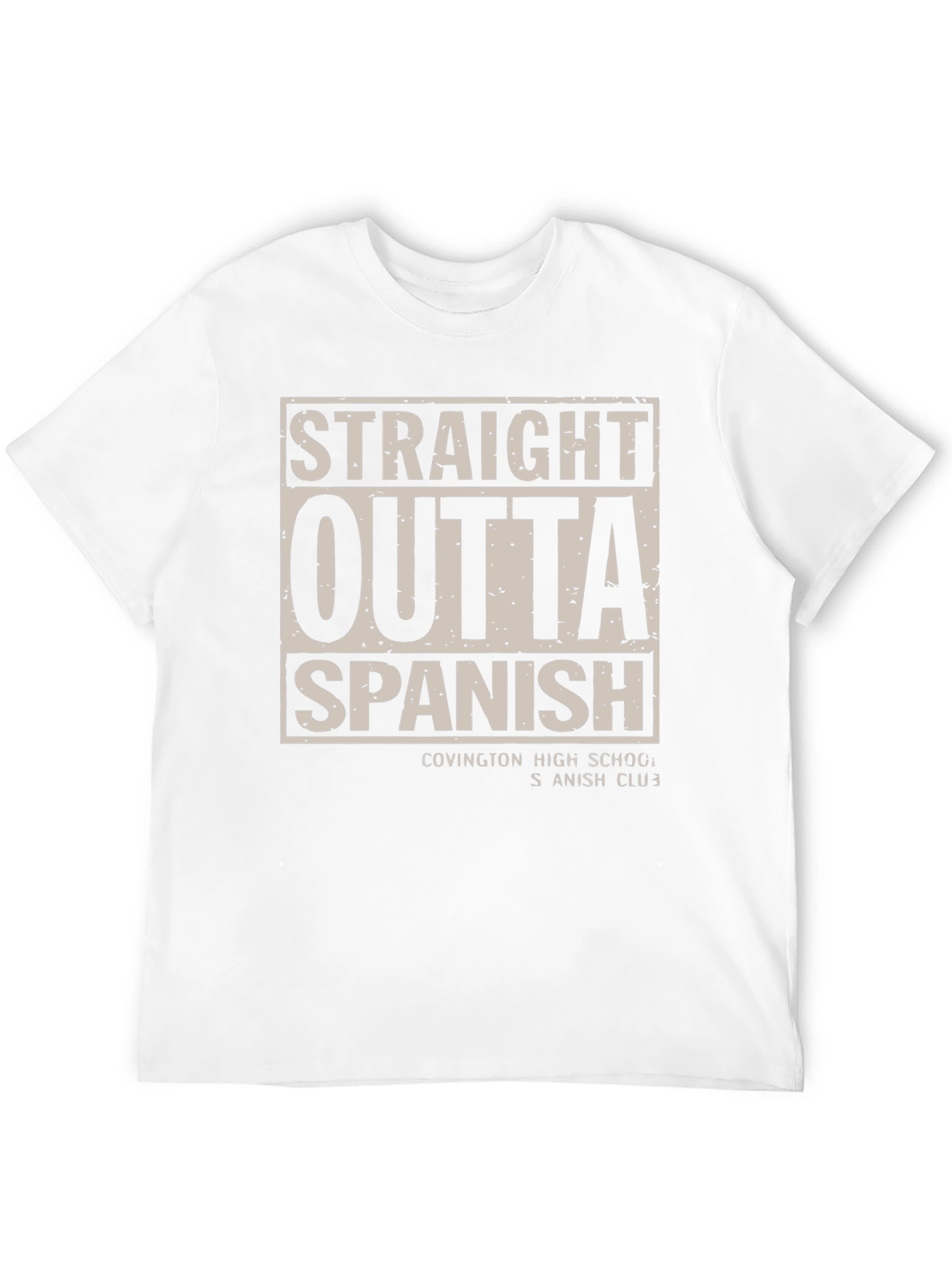 Straight Outta Spanish - Novelty Graphic Tee
