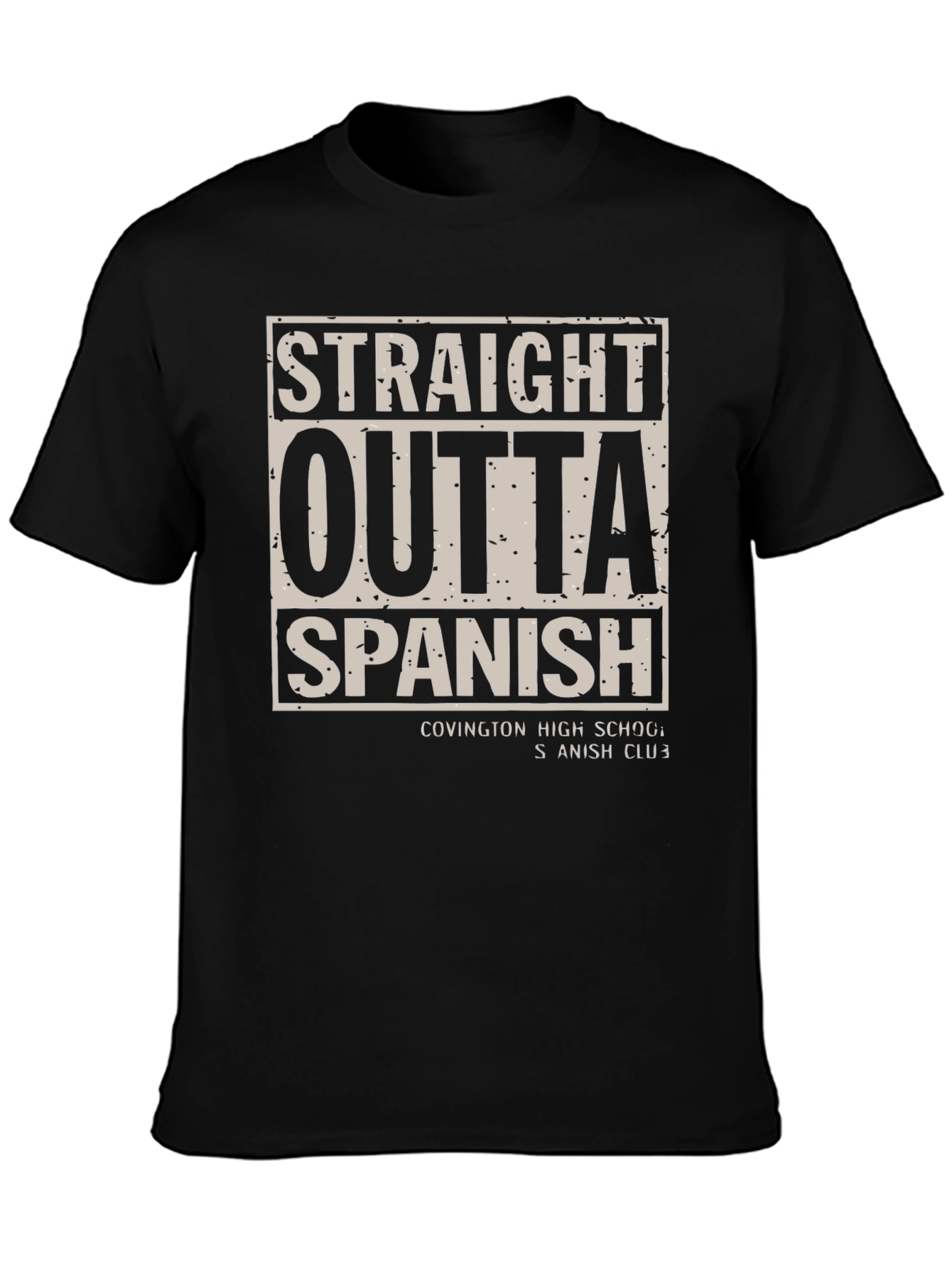 Straight Outta Spanish - Novelty Graphic Tee