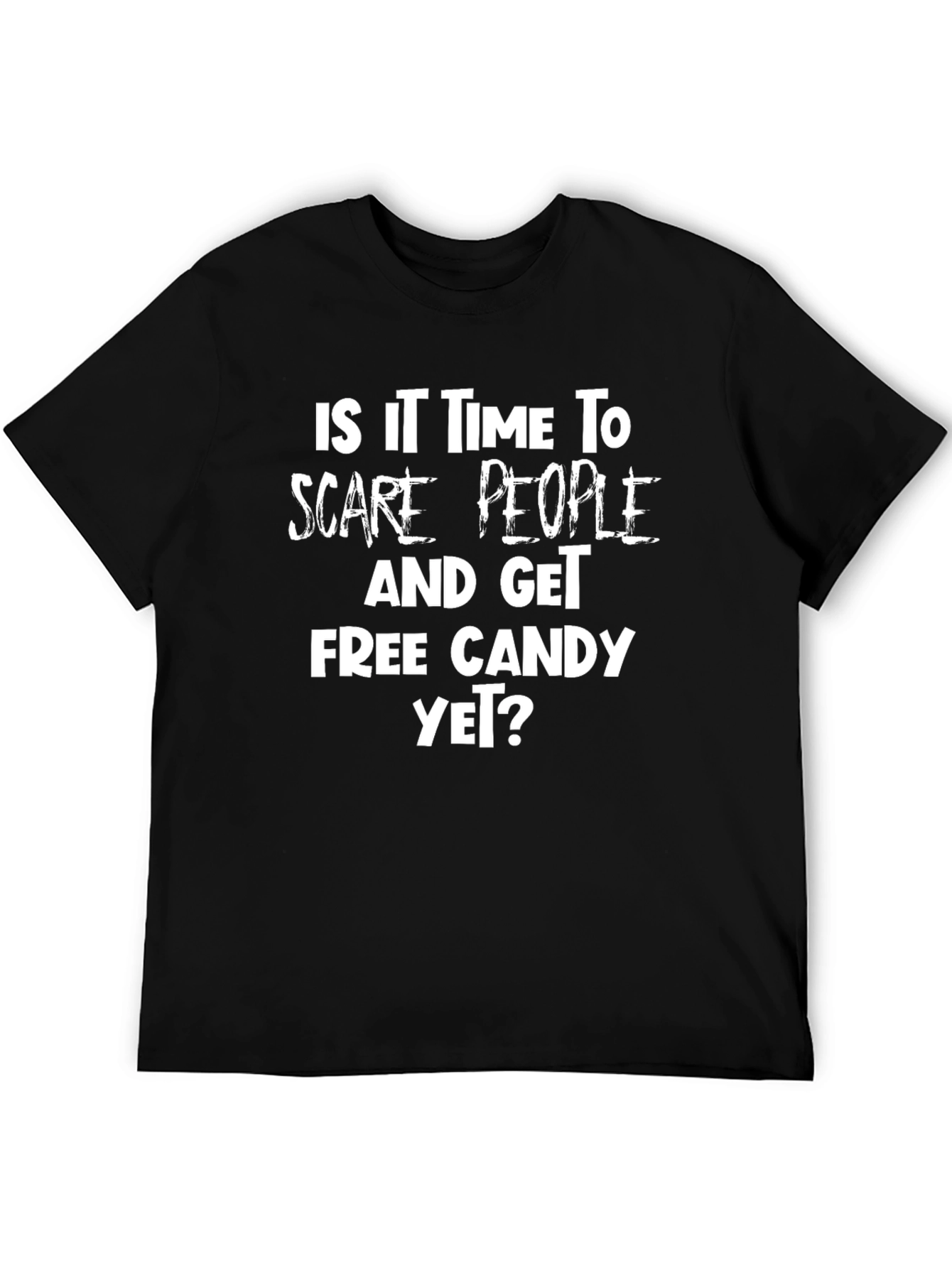 Halloween T-Shirt - Scare People & Get Free Candy