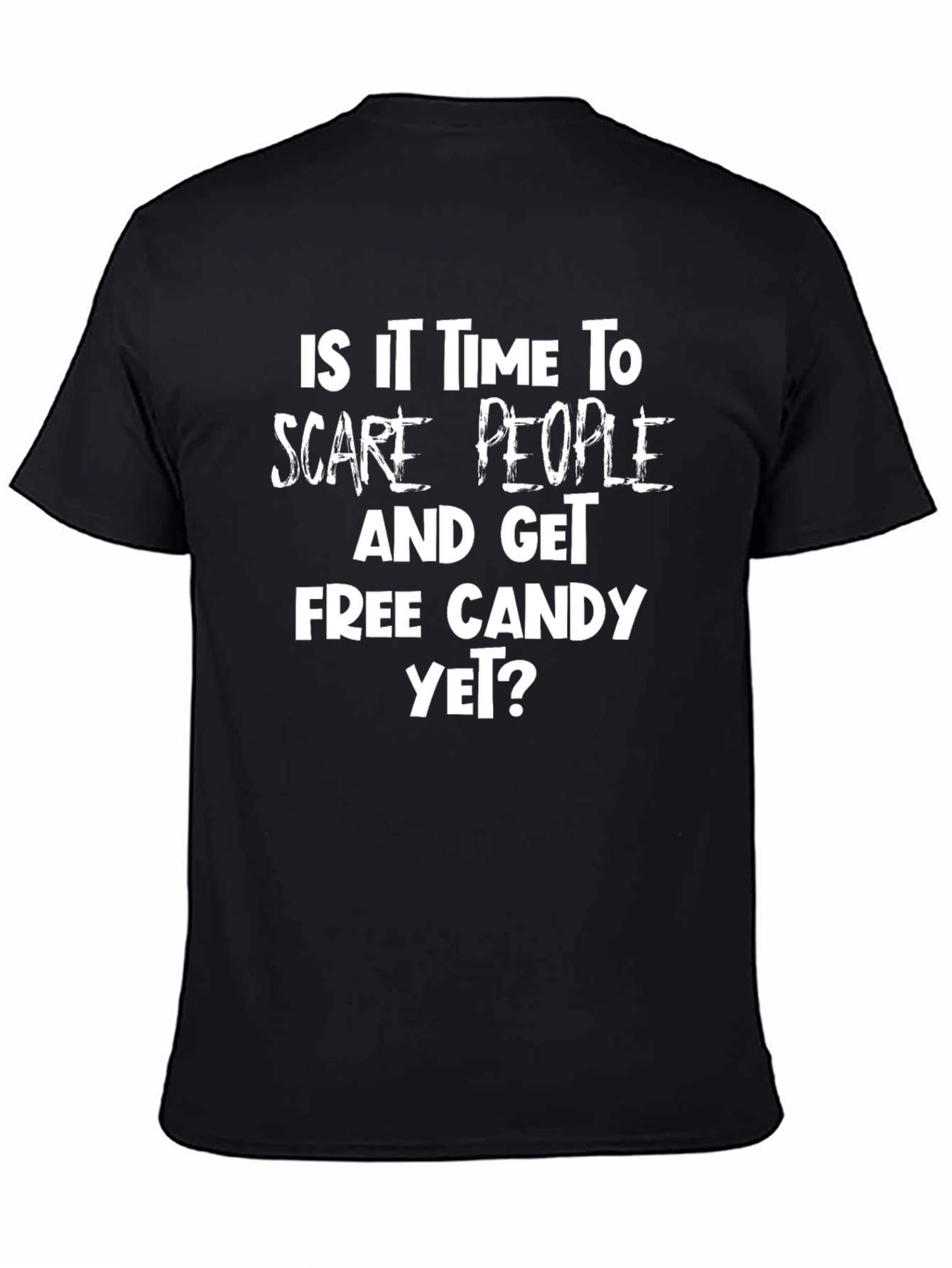 Halloween T-Shirt - Scare People & Get Free Candy