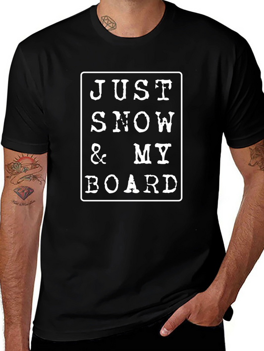 Just Snow & My Board Black Graphic Tee
