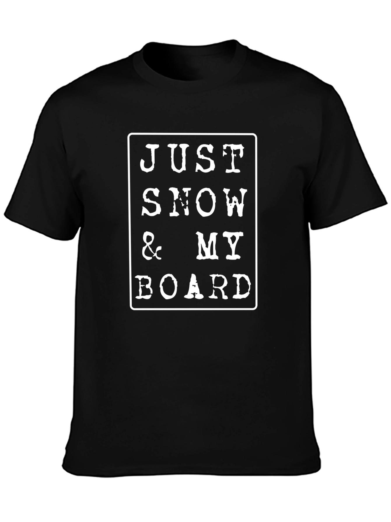 Just Snow & My Board Black Graphic Tee