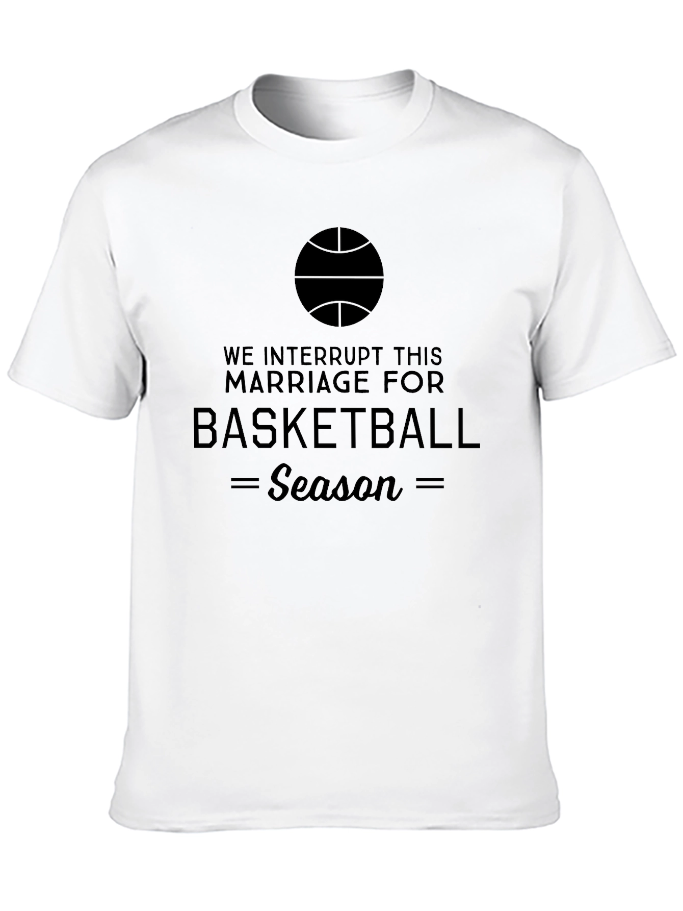 Basketball Season Interruption T-Shirt
