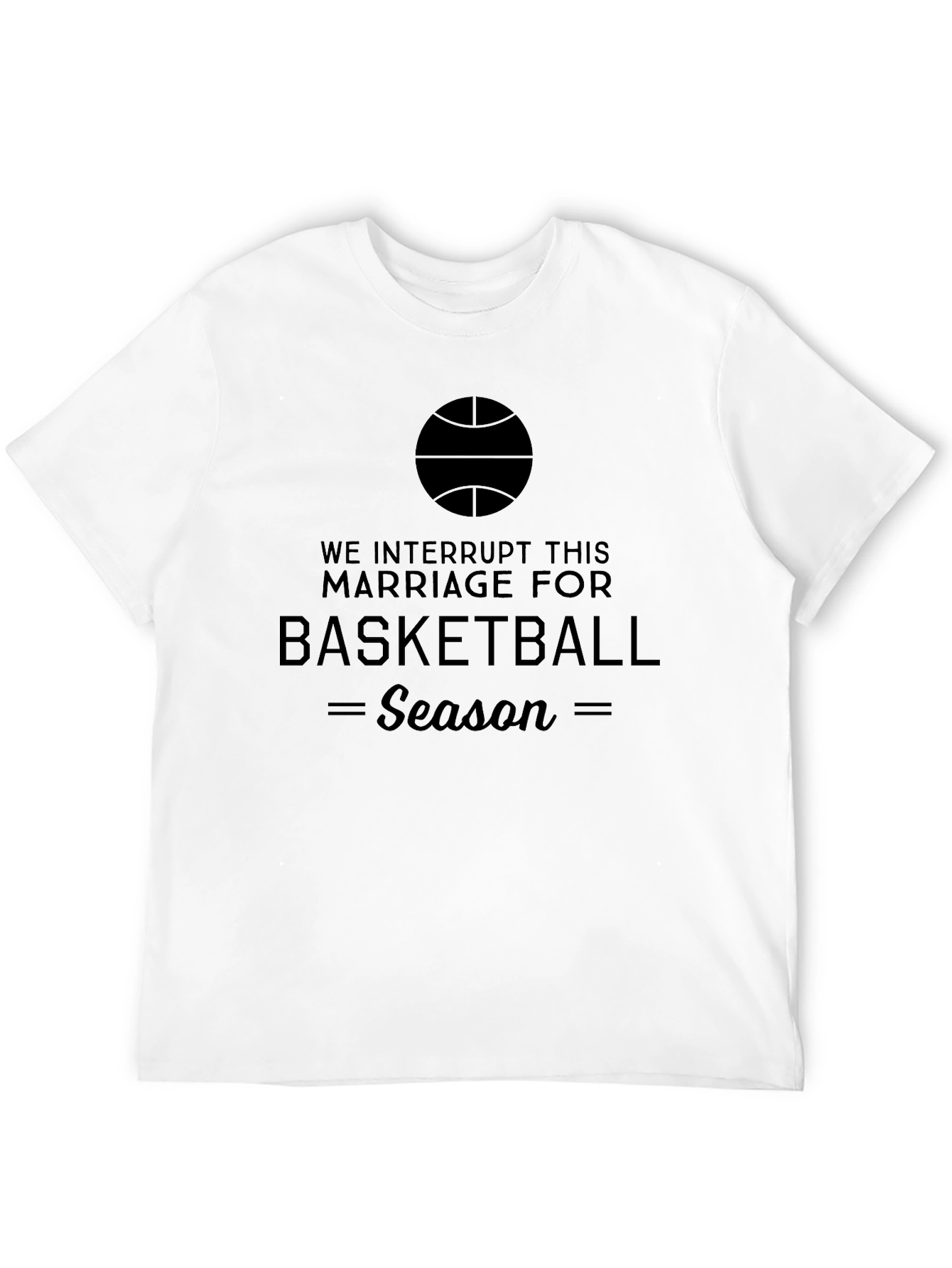 Basketball Season Interruption T-Shirt