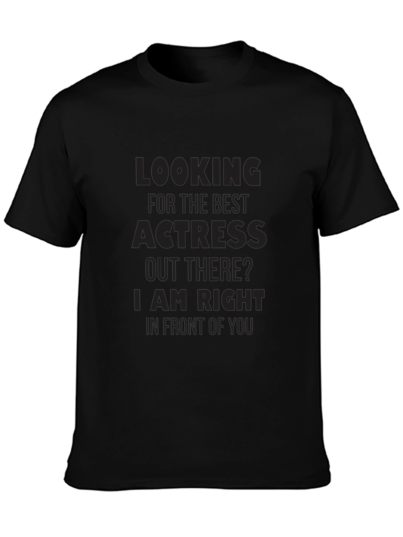Best Actress T-Shirt - Funny Actor Gift