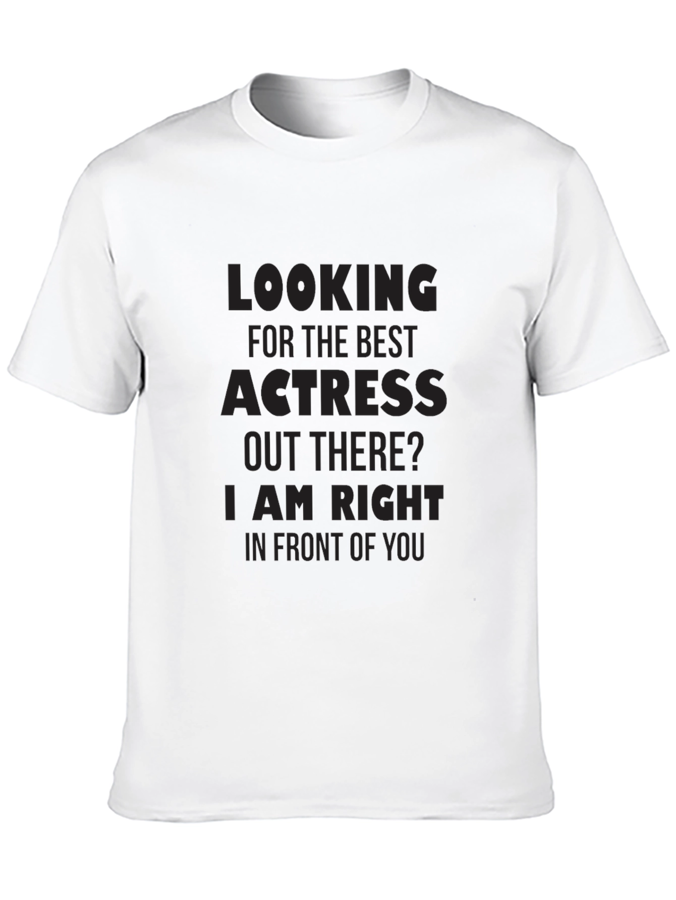 Best Actress T-Shirt - Funny Actor Gift