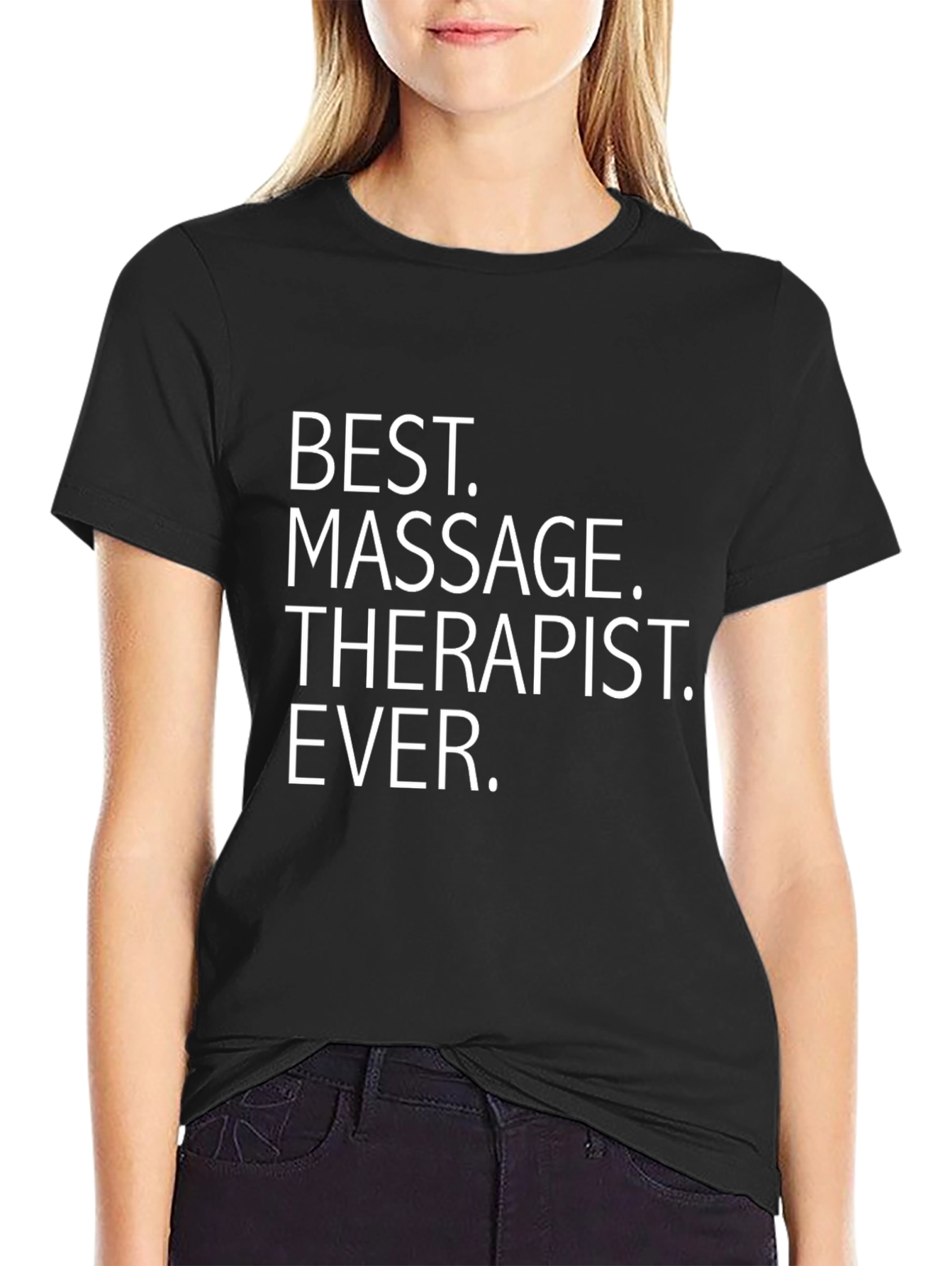 Best Massage Therapist Ever Graphic T-Shirt