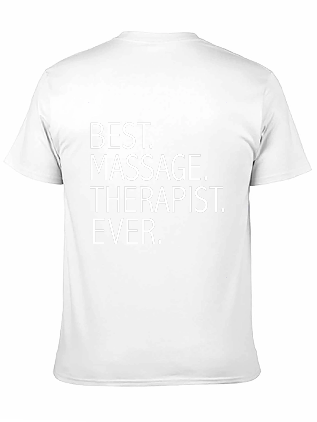 Best Massage Therapist Ever Graphic T-Shirt