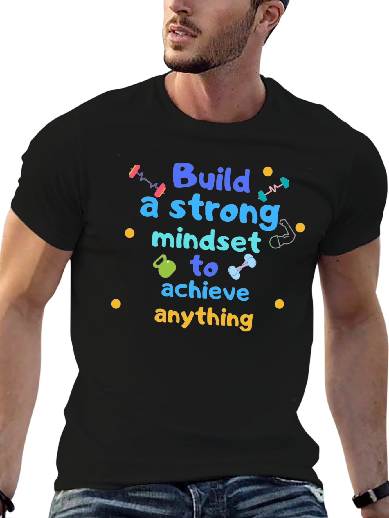 Build A Strong Mindset T-Shirt